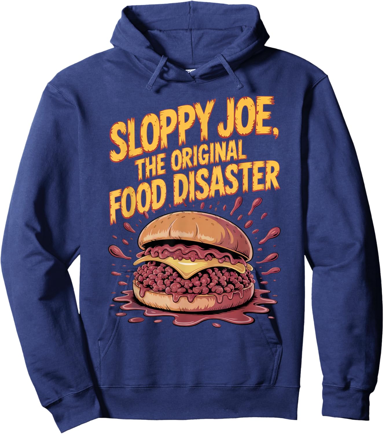 Sloppy Joe Sandwich Funny Dinner Foodie Meal Hoodie - Hoodie | Navy