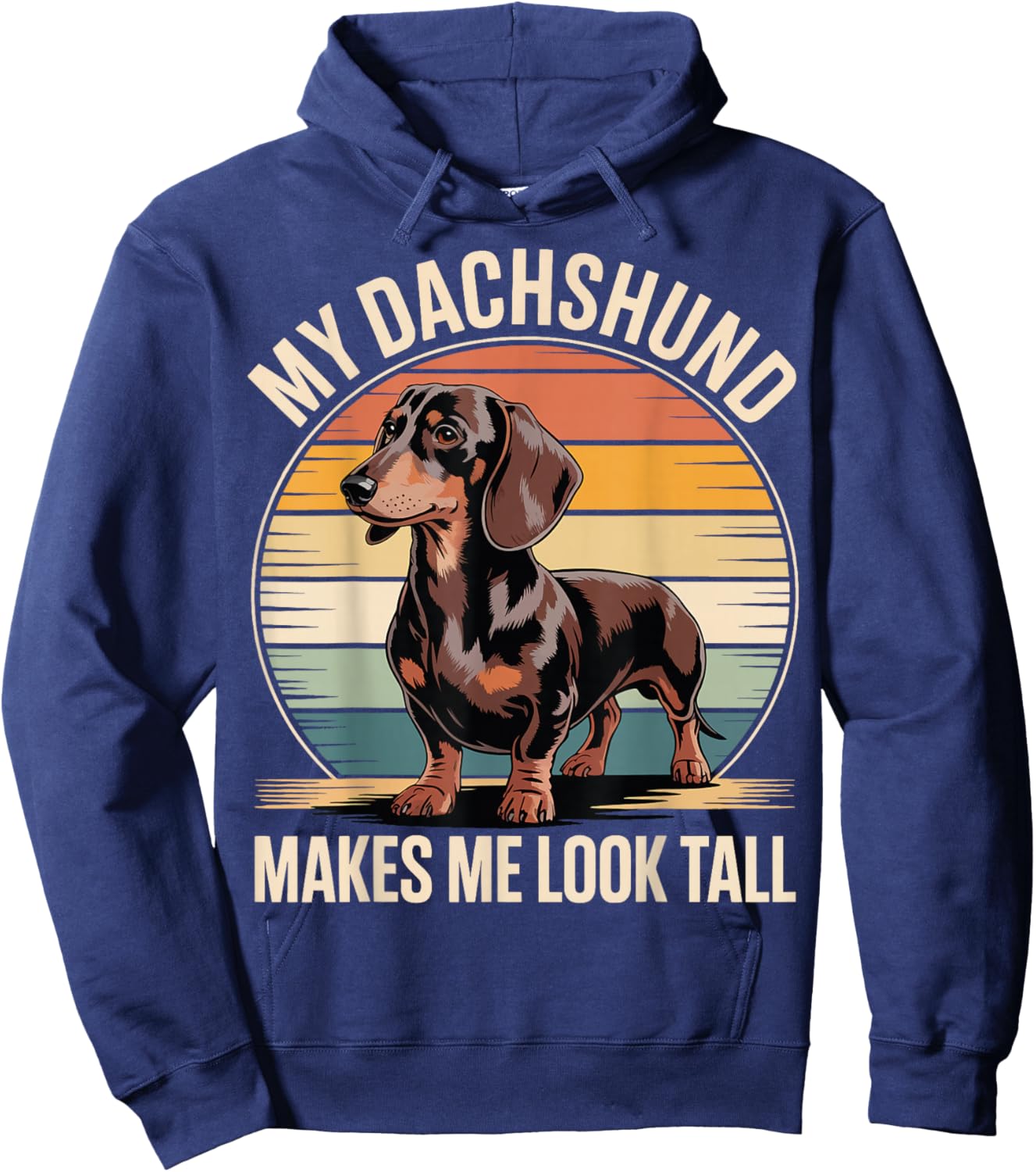 My Dachshund Makes Me Look Tall Hoodie - Hoodie | Navy