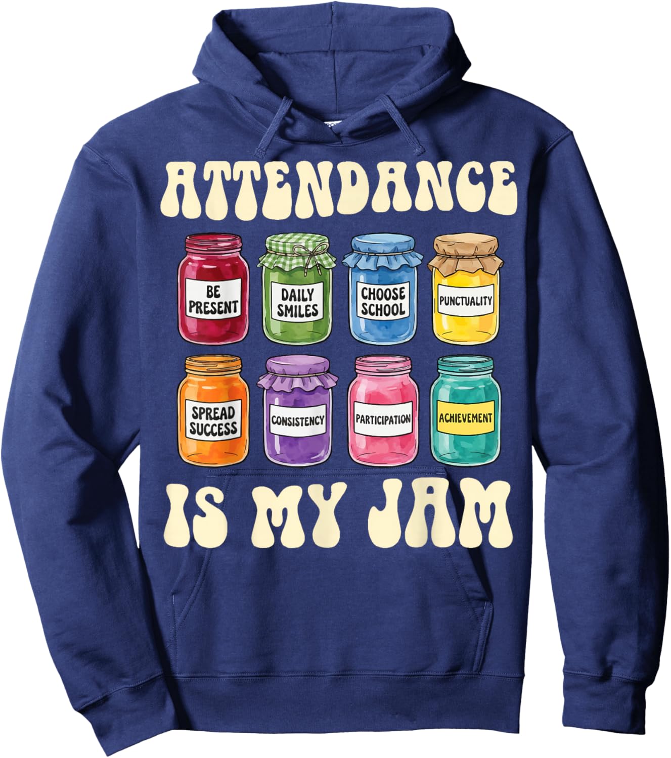 Attendance is My Jam Hoodie - Hoodie | Navy