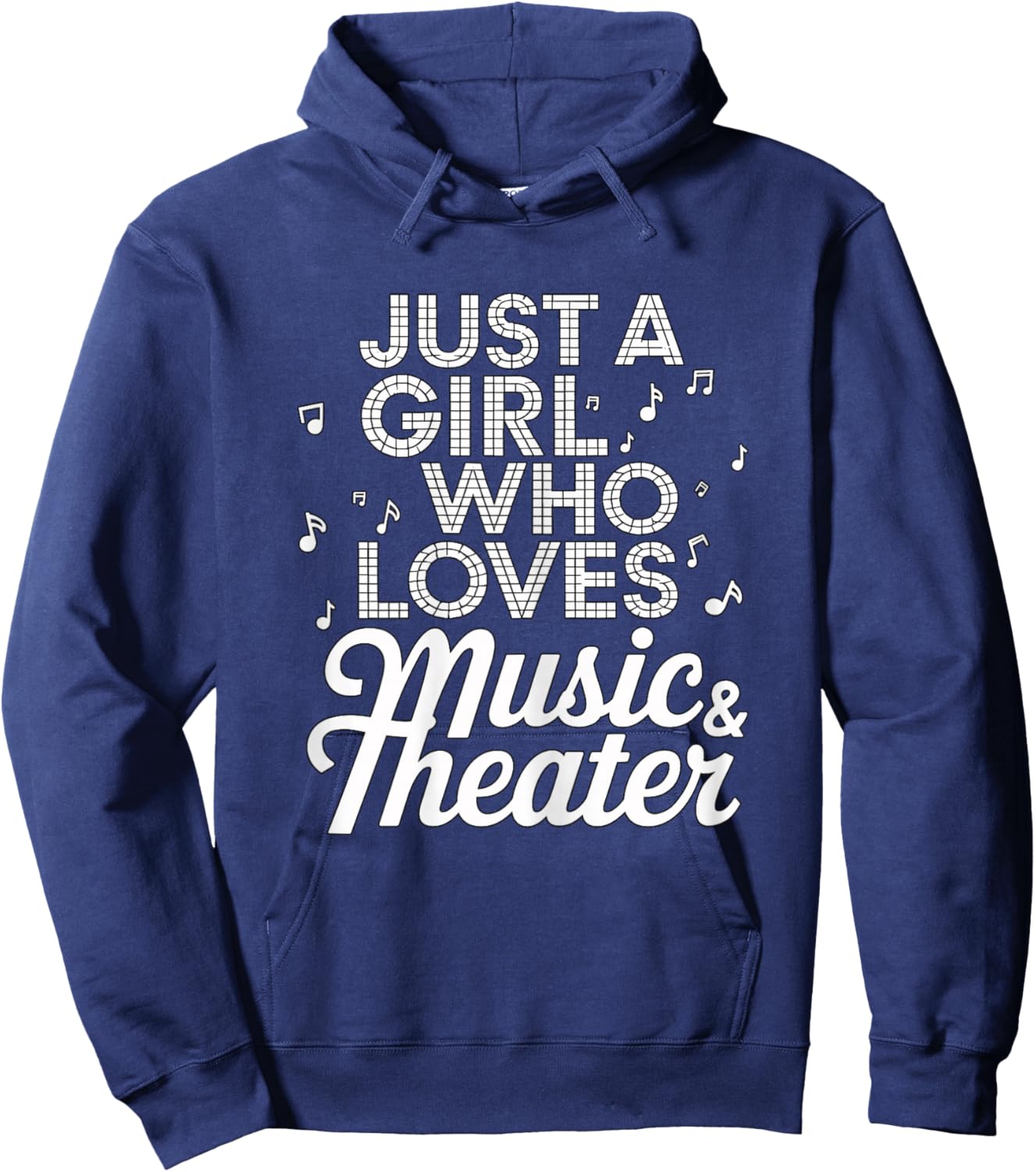 Just a Girl who Loves Music and Theater Hoodie - Hoodie | Navy