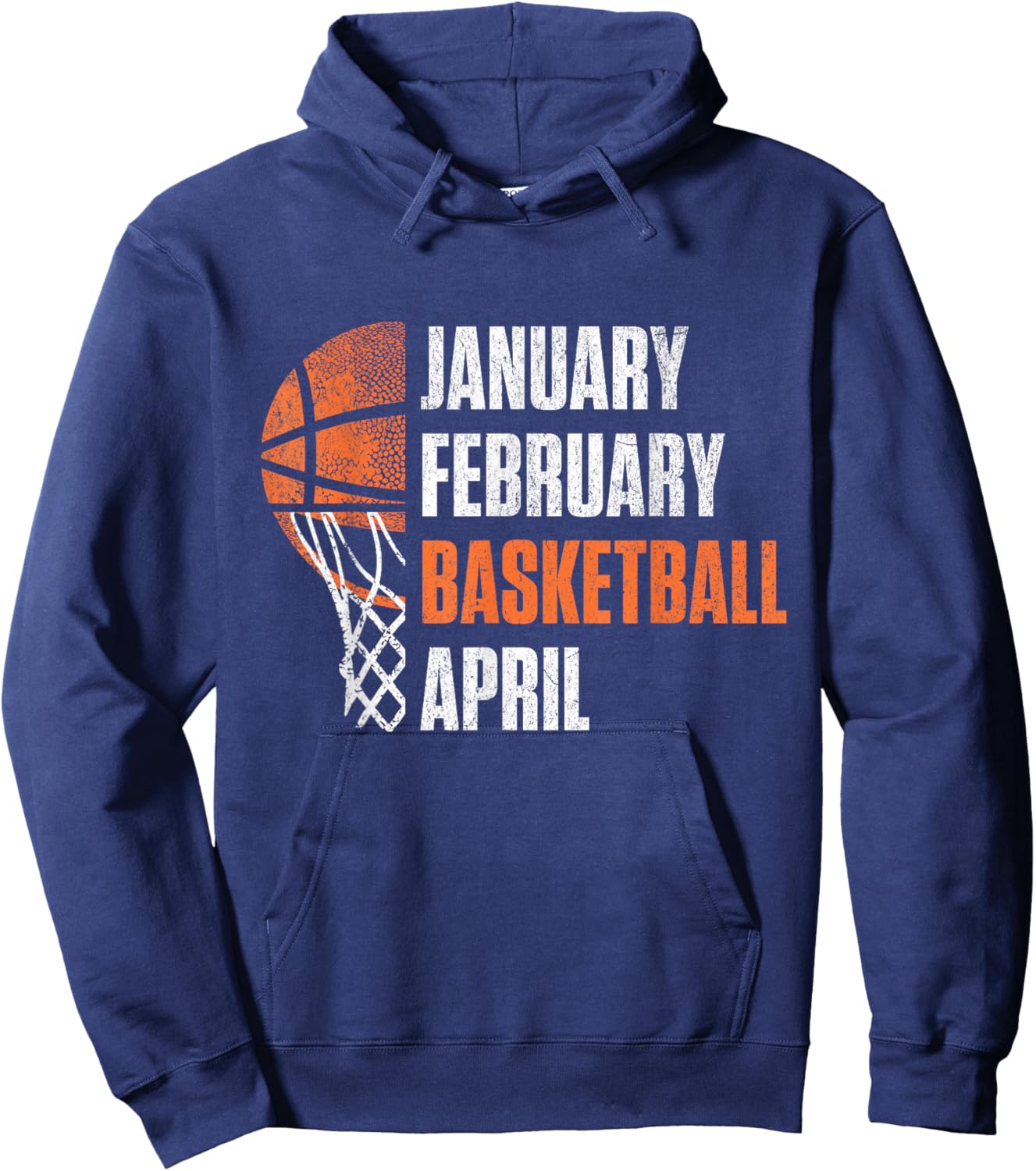 January February Basketball April Hoodie - Hoodie | Navy