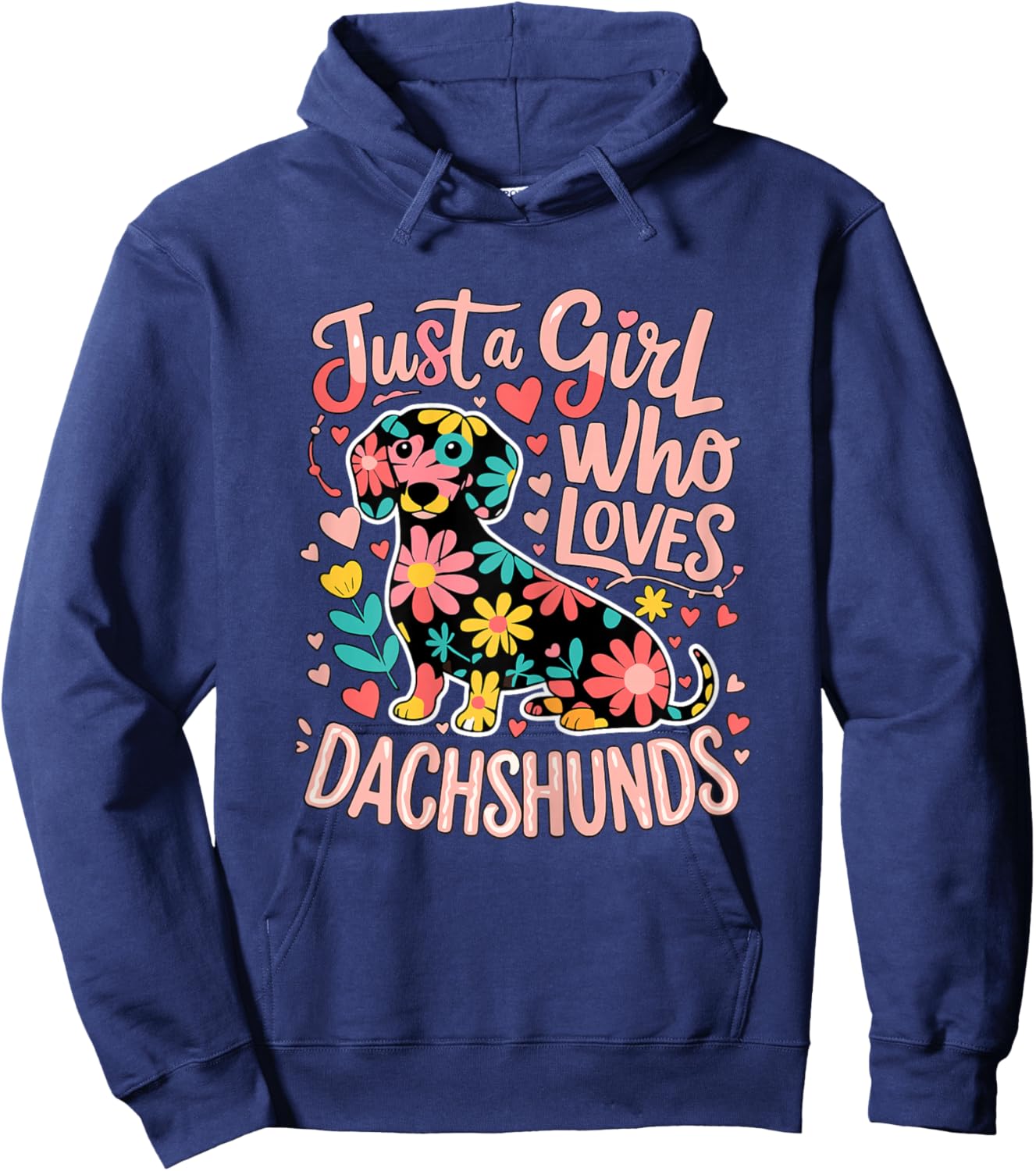 Dachshund Just A Girl Who Loves Dachshunds Hoodie - Hoodie | Navy