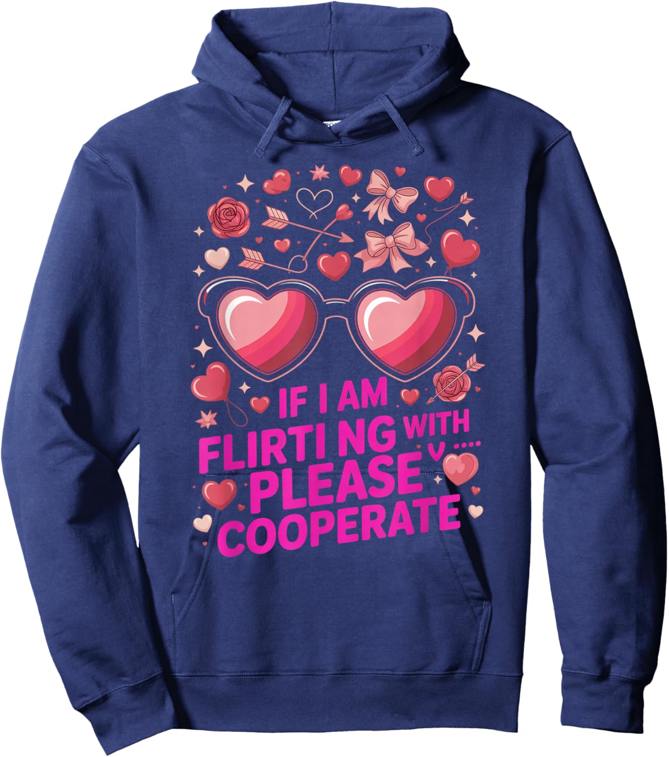 If I'm Flirting with You Please Cooperate Hoodie - Hoodie | Navy