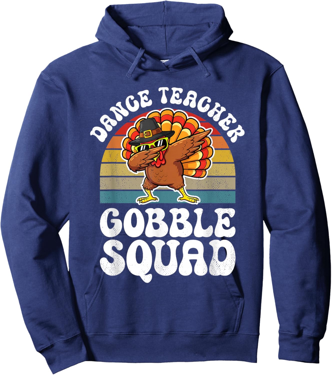 Thanksgiving Dance Teacher Gobble Squad Turkey Hoodie - Hoodie | Navy