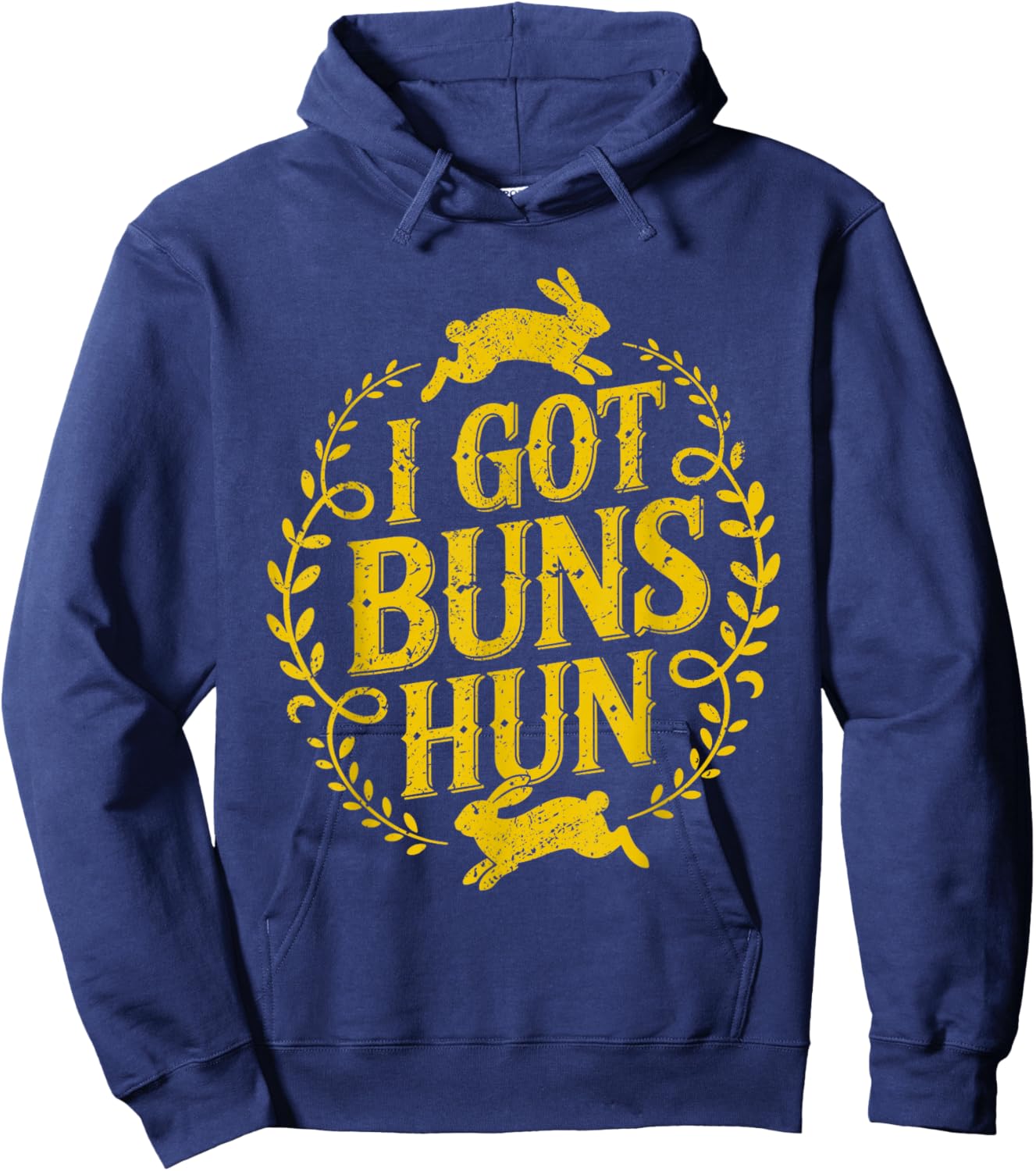 I Got Buns Hun Funny Rabbit Bunny Hoodie - Hoodie | Navy