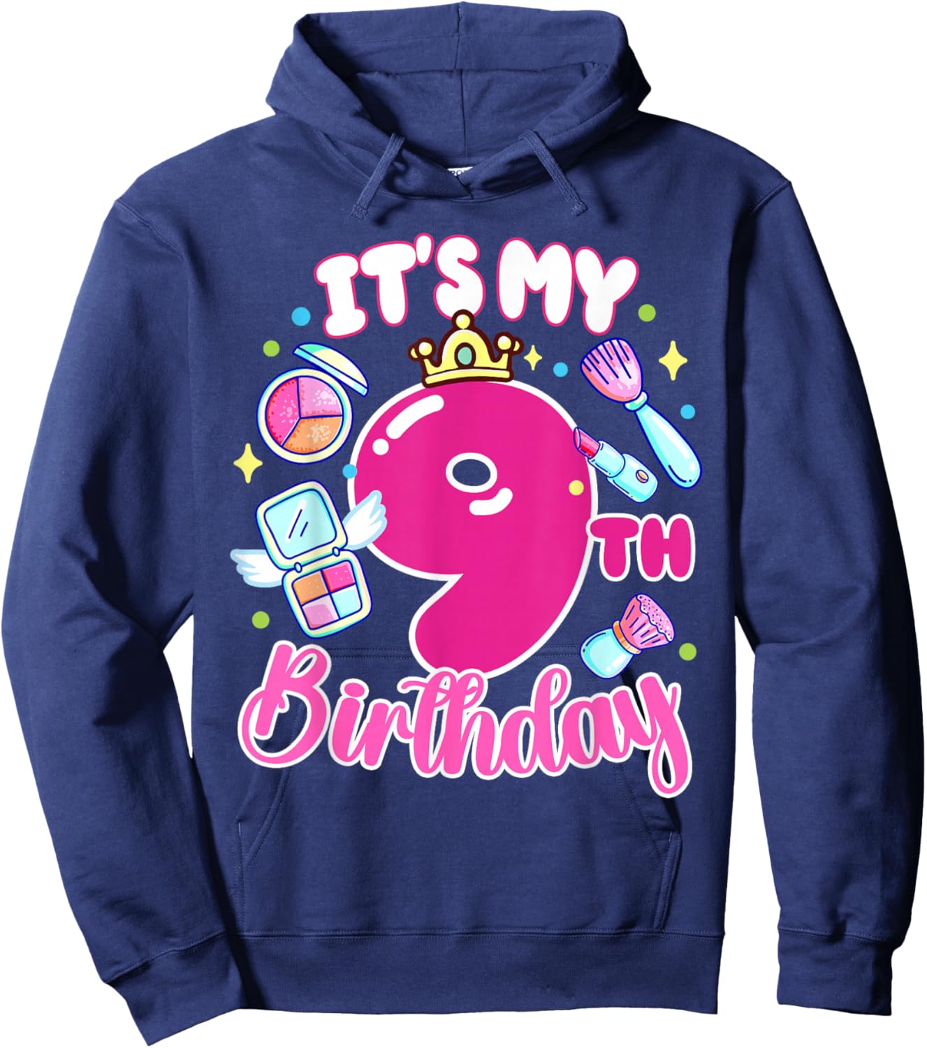 It's My 9th Birthday Makeup 9 Years Old Girl Hoodie - Hoodie | Navy