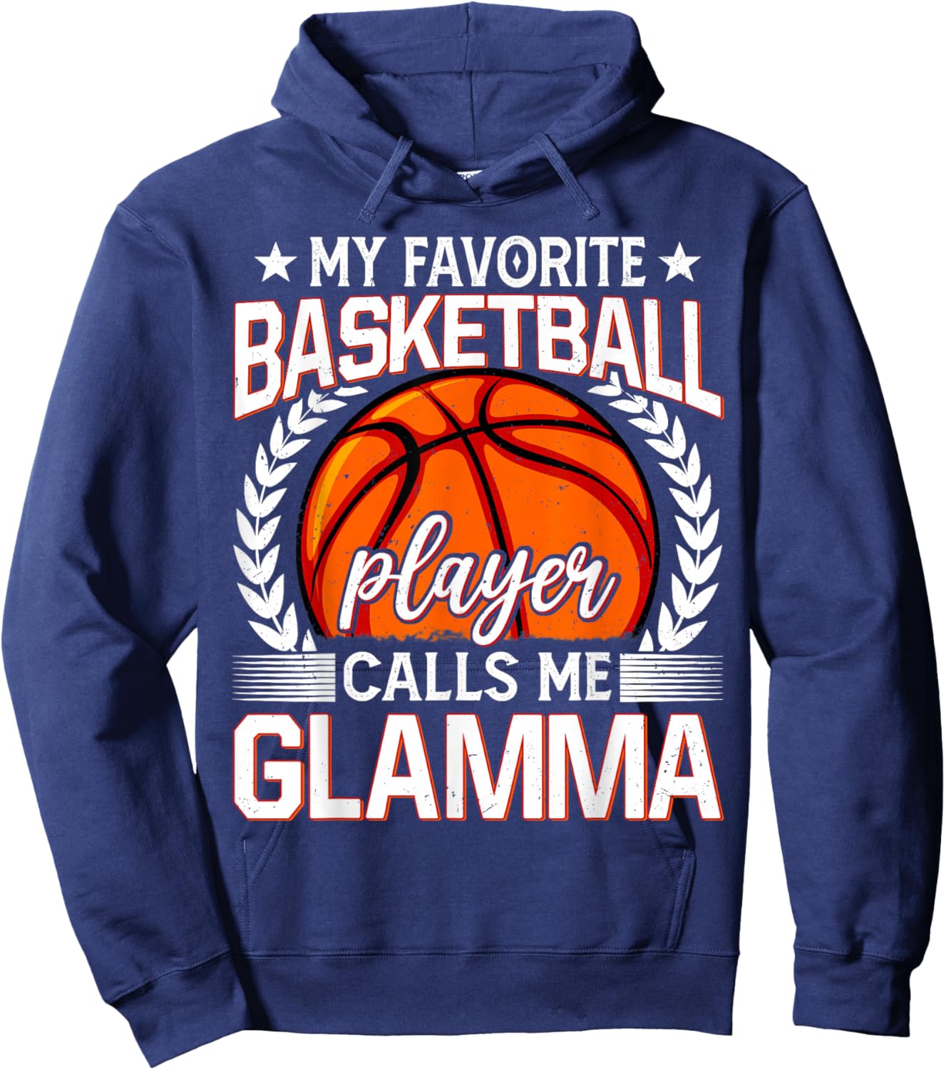 My Favorite Basketball Player Calls Me Glamma Hoodie - Hoodie | Navy
