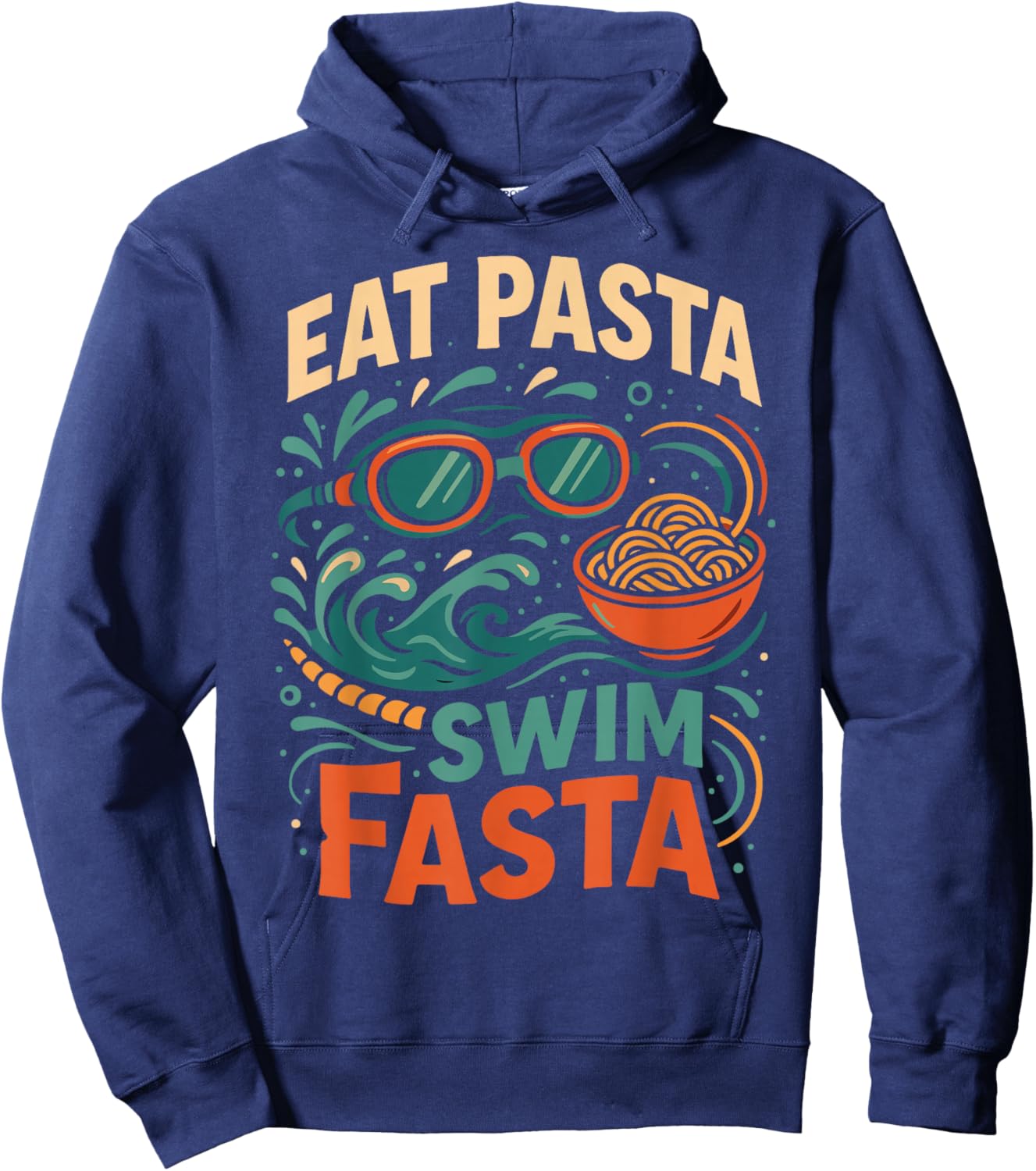 Swimming Pasta Pun Eat Pasta Swim Fasta Hoodie - Hoodie | Navy