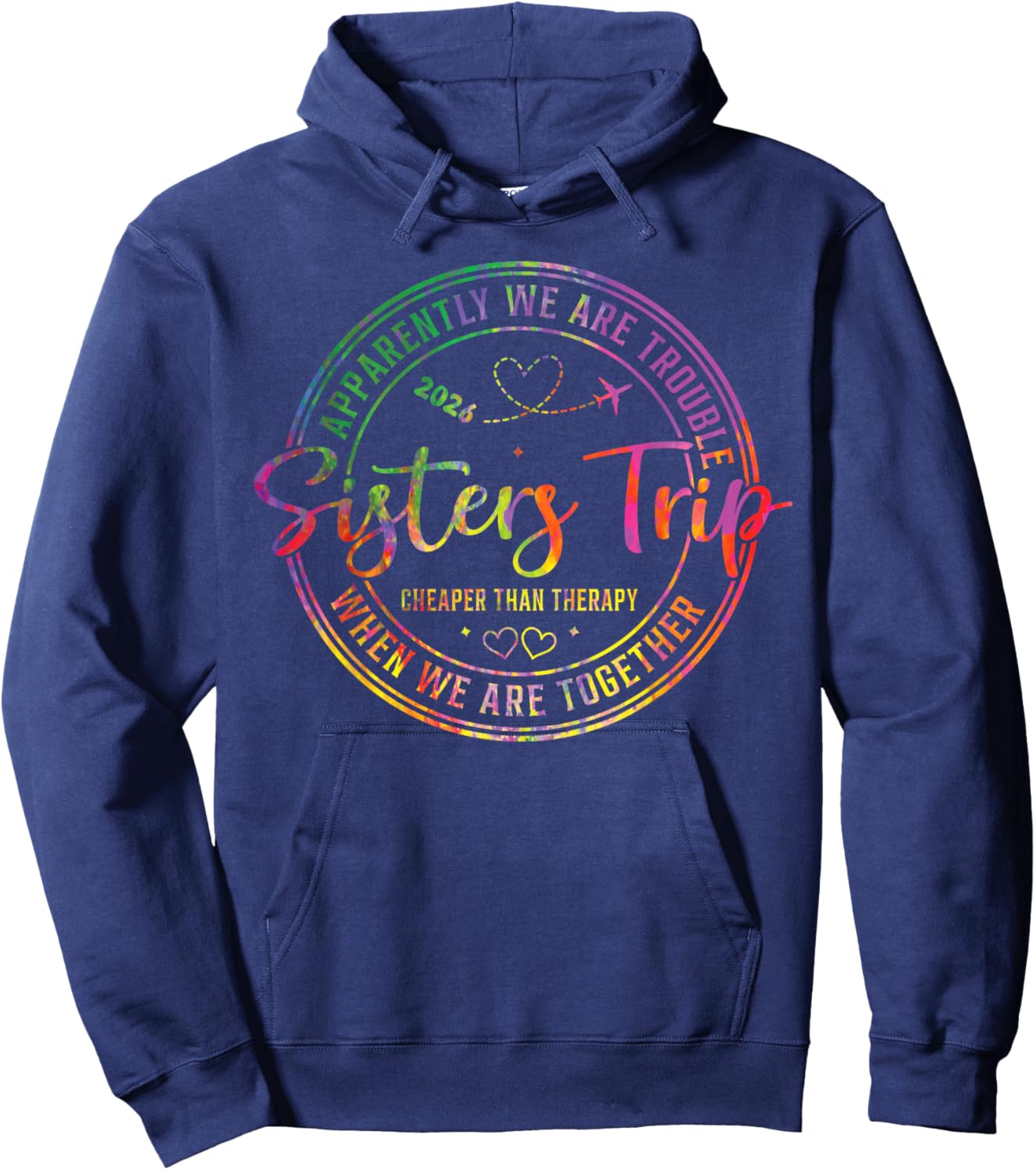 Apparently We are Trouble Sisters Trip 2026 Hoodie - Hoodie | Navy