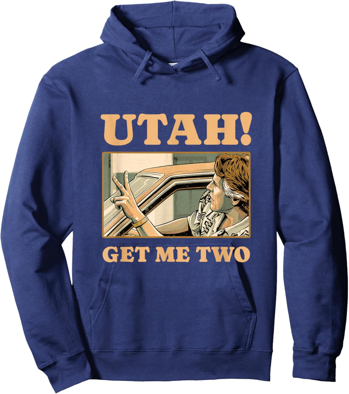 Funny Novelty Utah Get Me Two Sarcasm Sandwich Hoodie - Hoodie | Navy