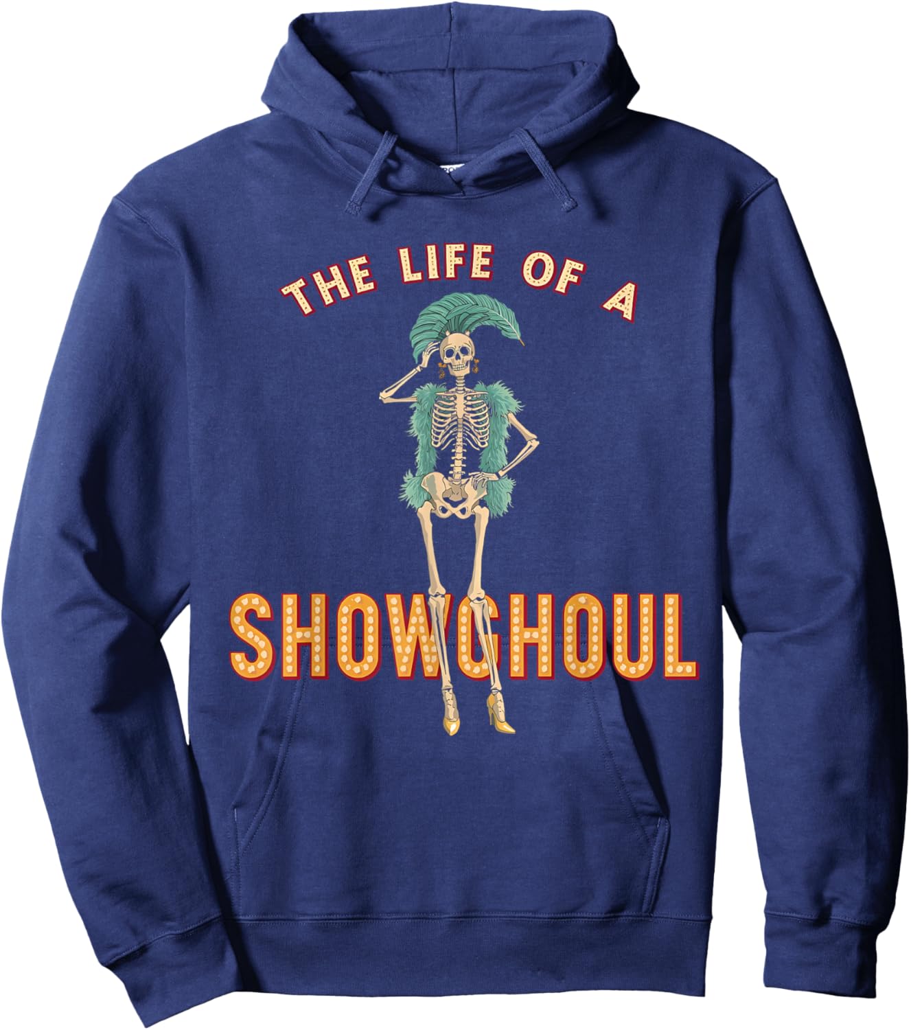 The Life of a Showghoul Funny Halloween Hoodie - Hoodie | Navy