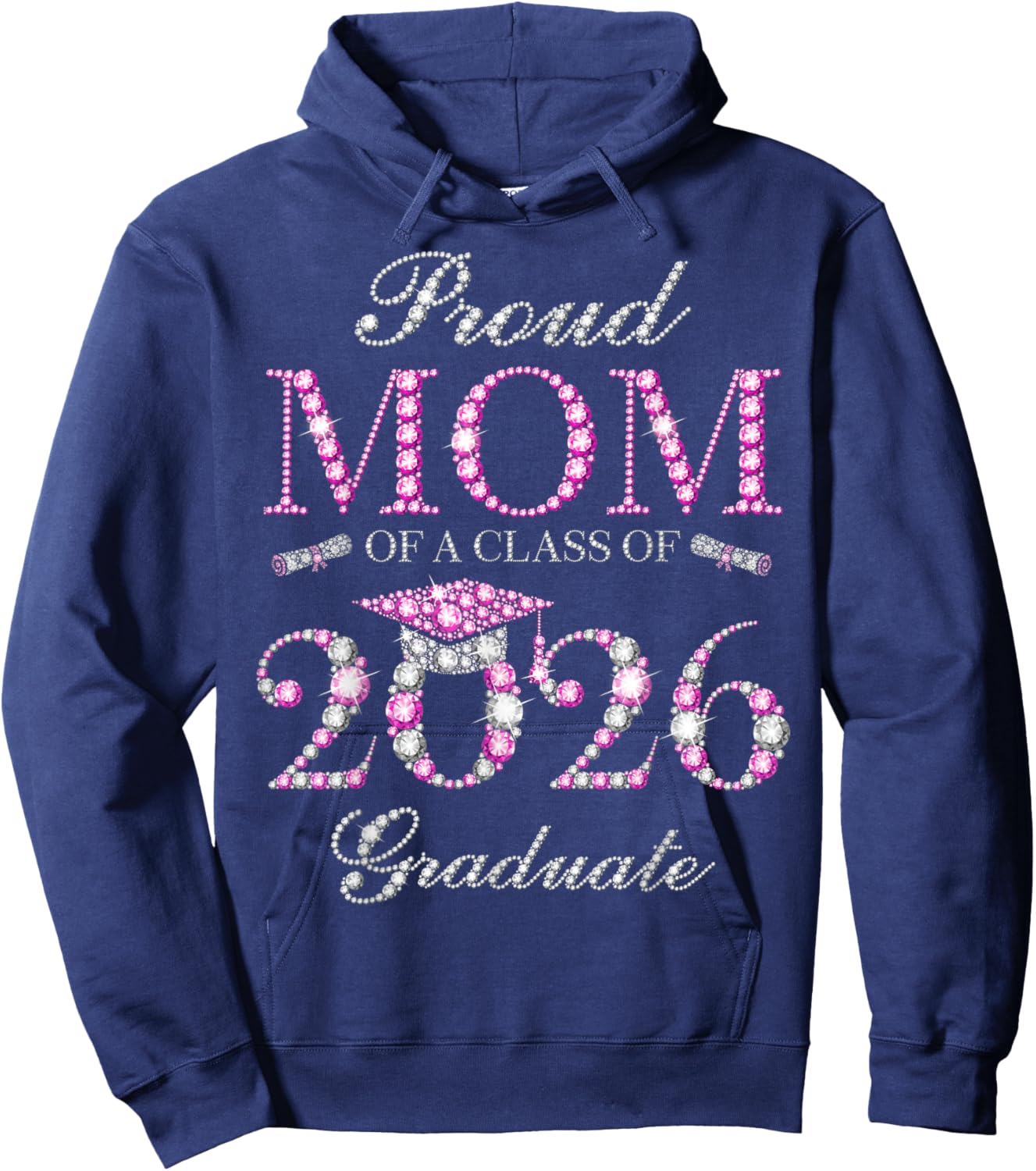 Proud Mom of A Class of 2026 Graduate Hoodie - Hoodie | Navy
