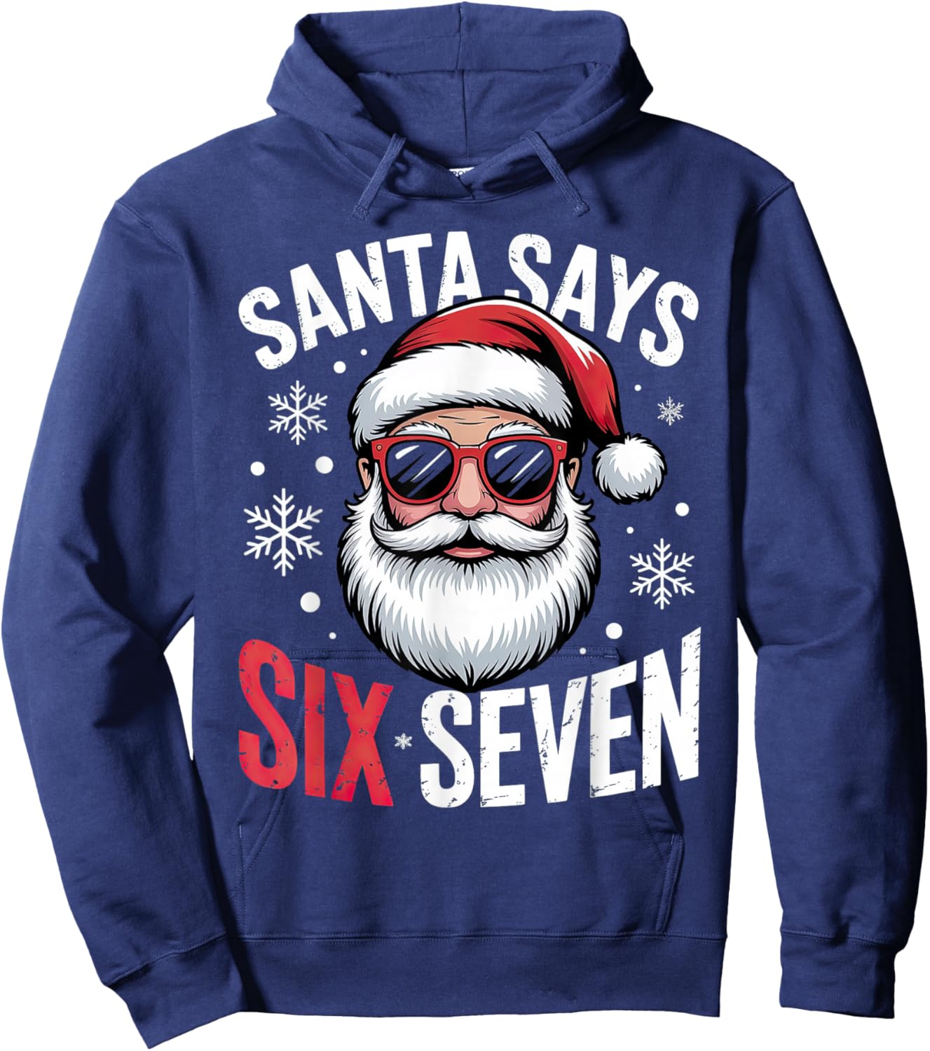 Santa Says Six Seven Christmas 67 Hoodie - Hoodie | Navy