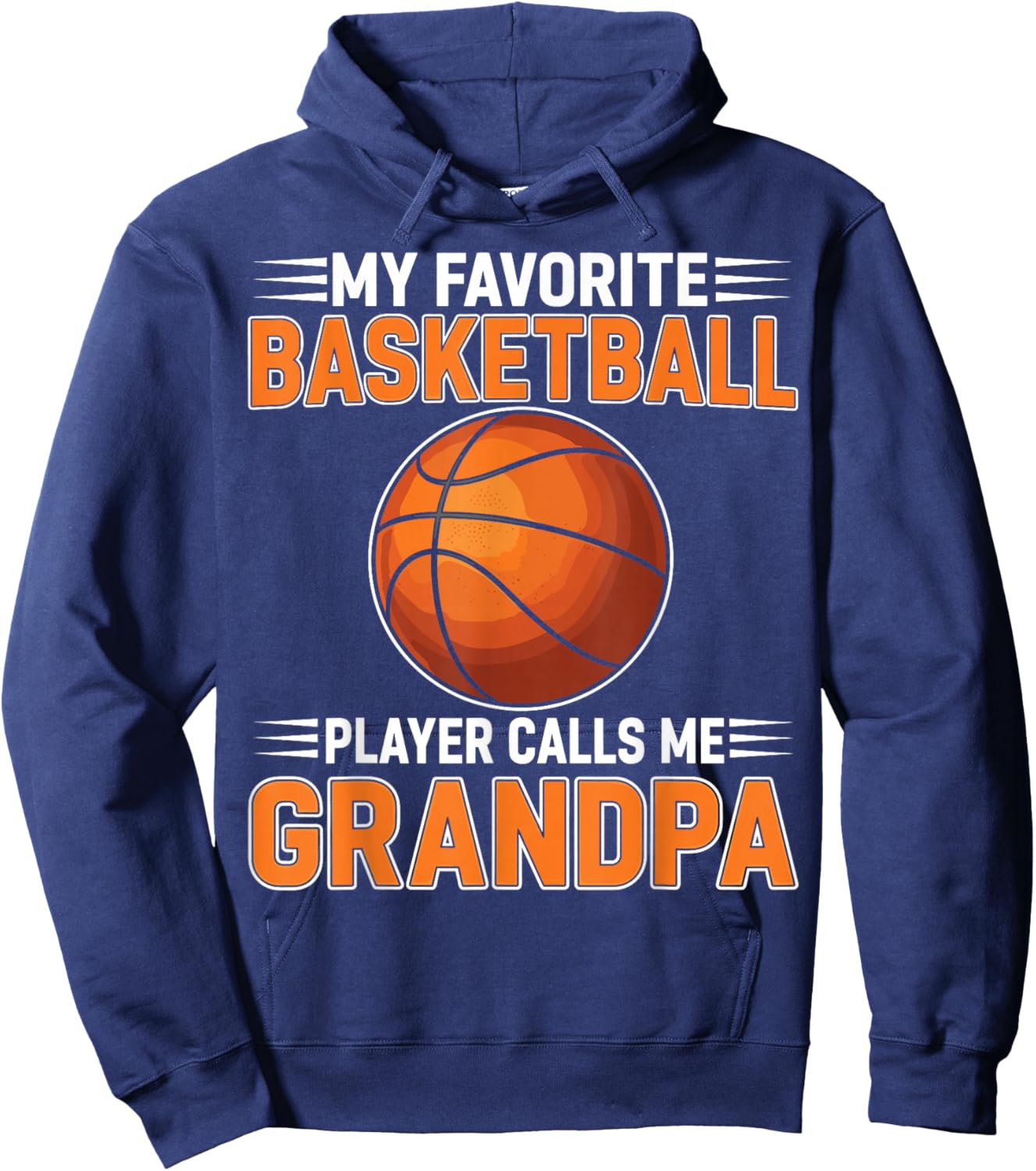 My Favorite Basketball Player Calls Me Grandpa Hoodie - Hoodie | Navy