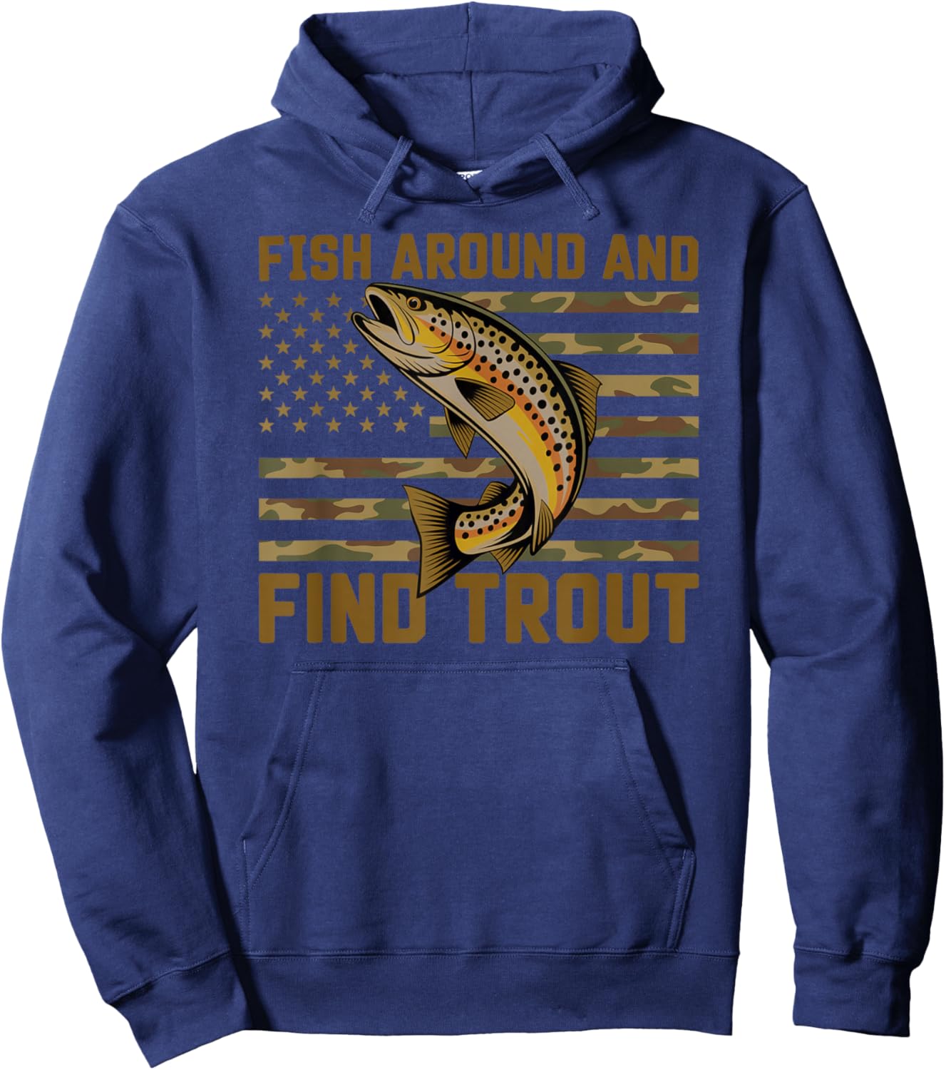 Fish Around and Find Trout American Flag Hoodie - Hoodie | Navy