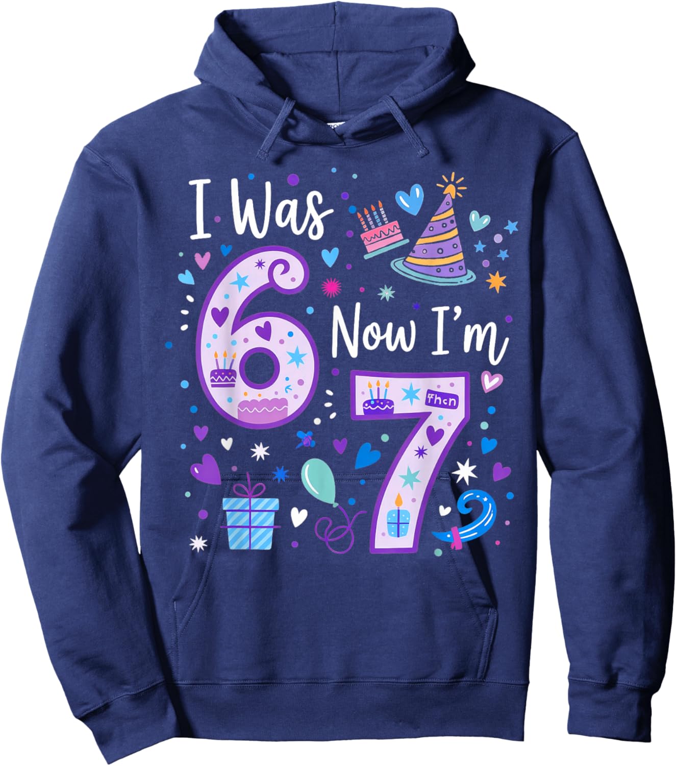 Years Old Birthday I was 6 Now I'm 7 Hoodie - Hoodie | Navy