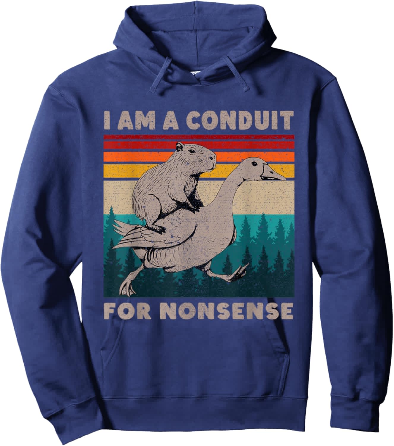 Duck Ride Capybara I Am A Conduit for Nonsense Hoodie - Hoodie | Navy