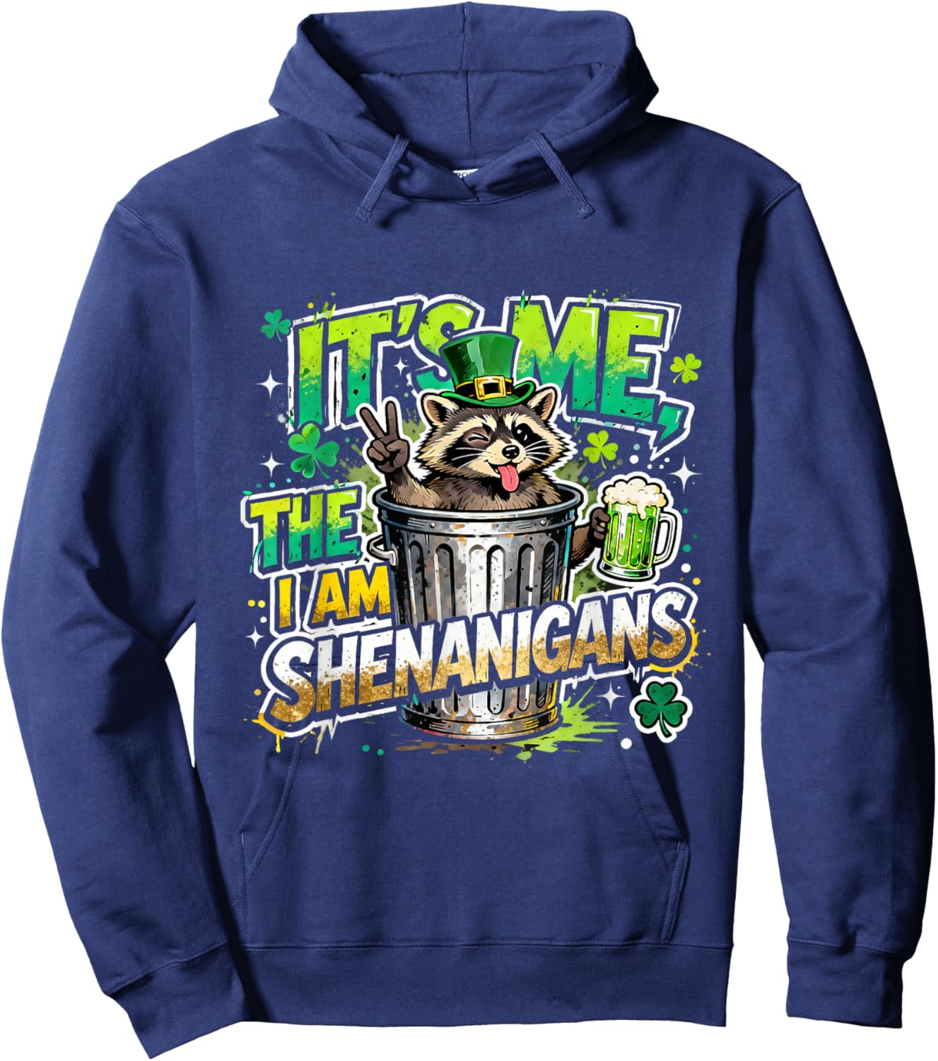 Its Me I Am The Shenanigans St Patricks Day Fun Hoodie - Hoodie | Navy