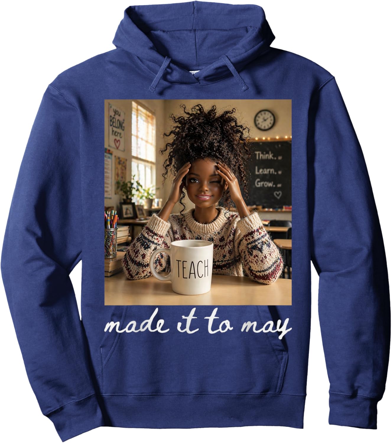 Last Day of School Teacher Meme Made It to May Hoodie - Hoodie | Navy