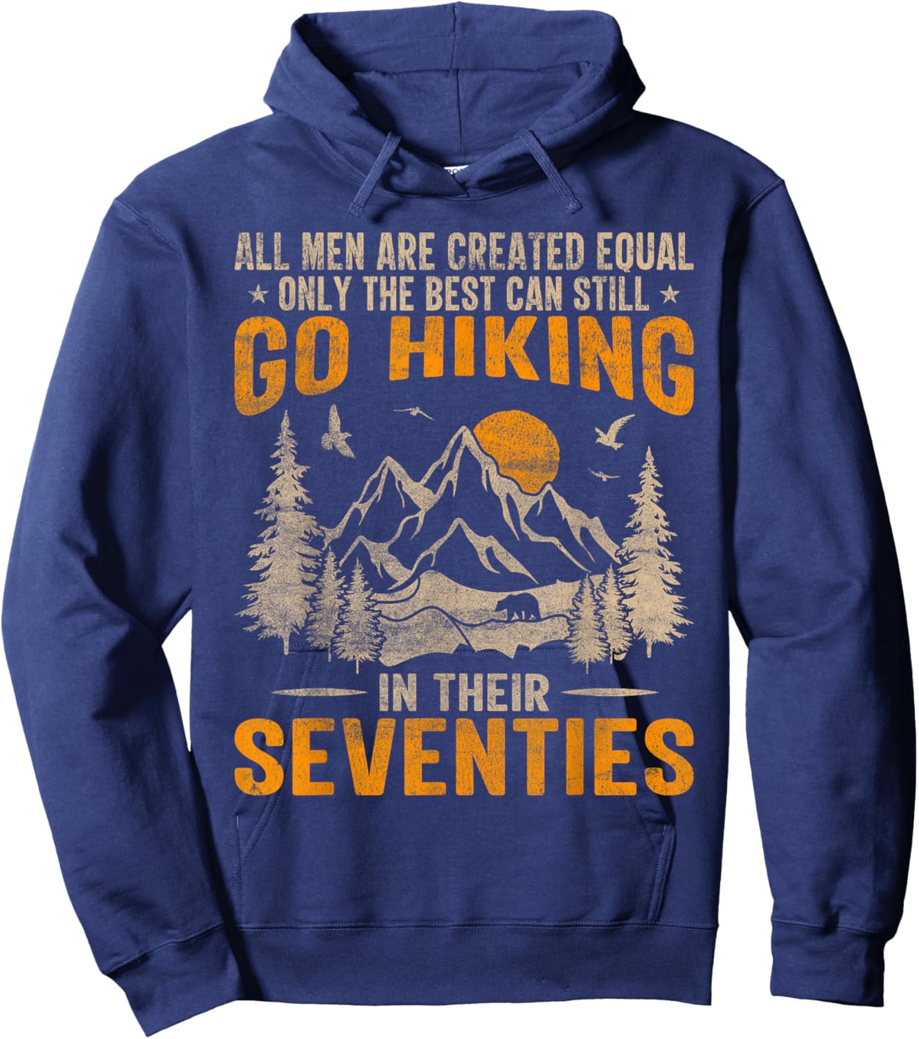 Funny Hiking Sayings in Their Seventies Hiker Hoodie - Hoodie | Navy
