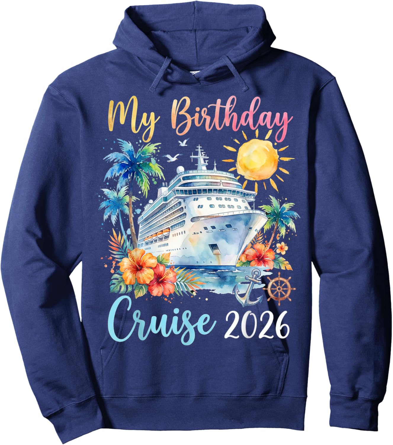 My Birthday Cruise 2026 Hoodie - Hoodie | Navy