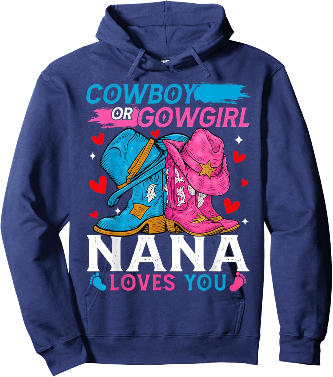 Cowboy Or Cowgirl Nana Loves You Gender Reveal Hoodie - Hoodie | Navy