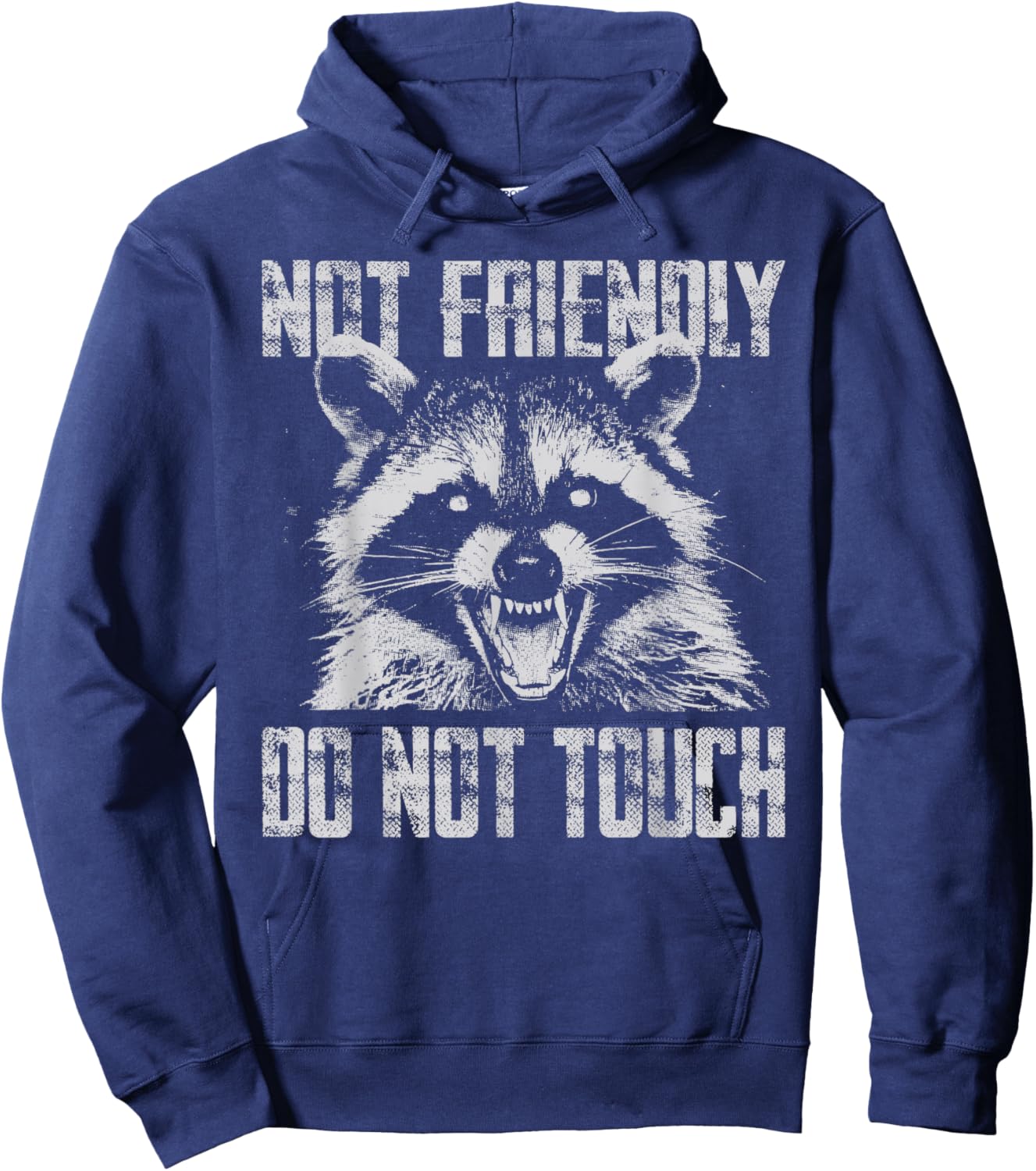 Not Friendly Do Not Touch Funny Raccoon Hoodie - Hoodie | Navy