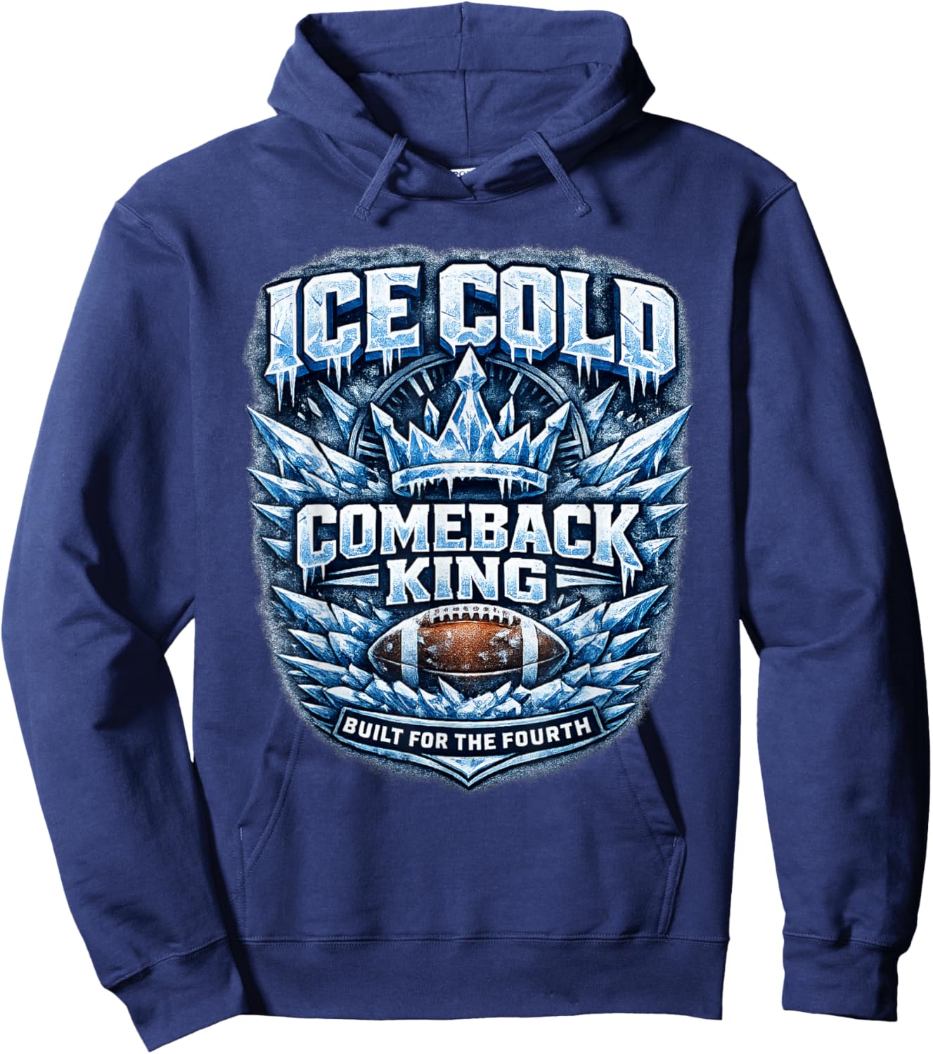 Ice Cold Comeback King Football Hoodie - Hoodie | Navy