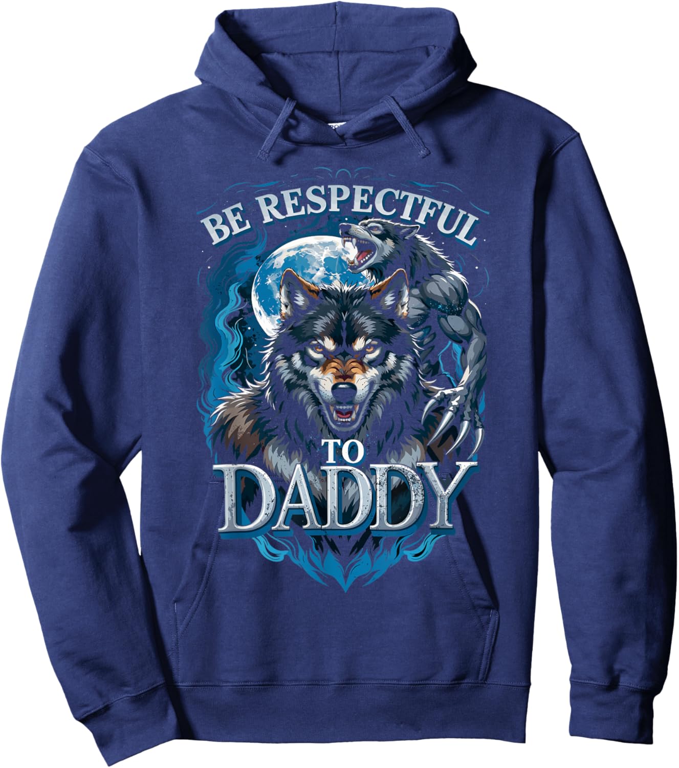 Be Respectful to Daddy Funny Meme Cringe Hoodie - Hoodie | Navy