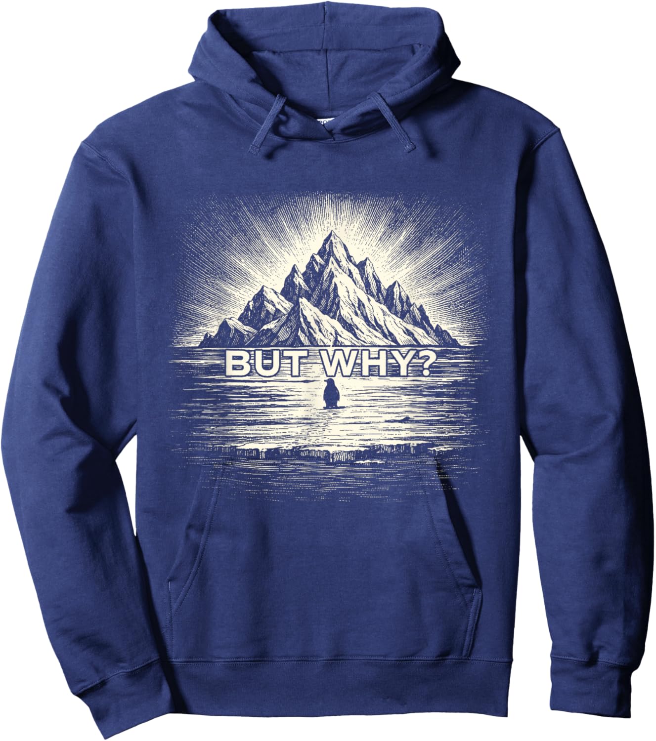 But Why - Trending Nihilist Penguin Meme Funny Hoodie - Hoodie | Navy