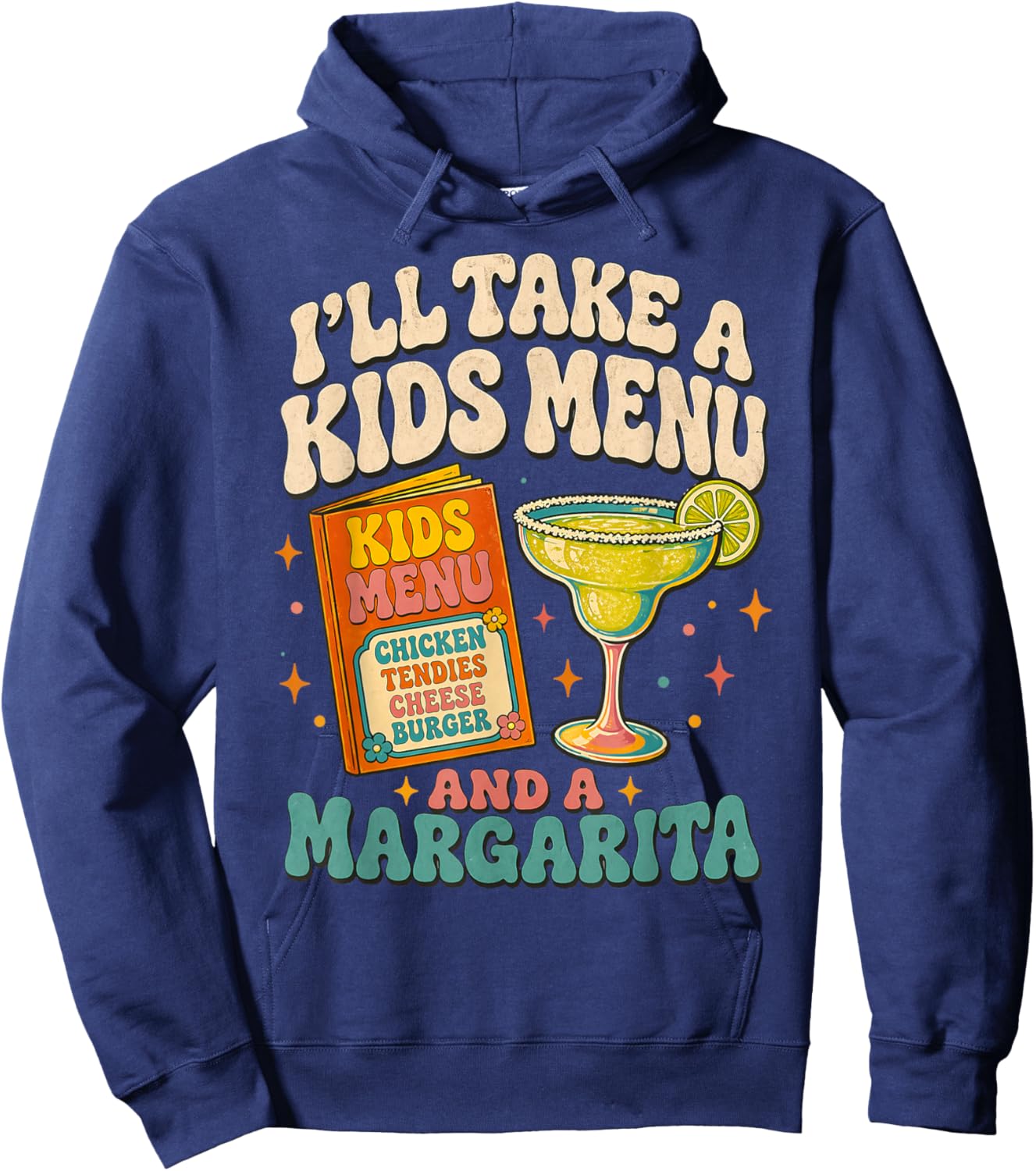 I Will Take Kids Menu and Margarita Hoodie - Hoodie | Navy
