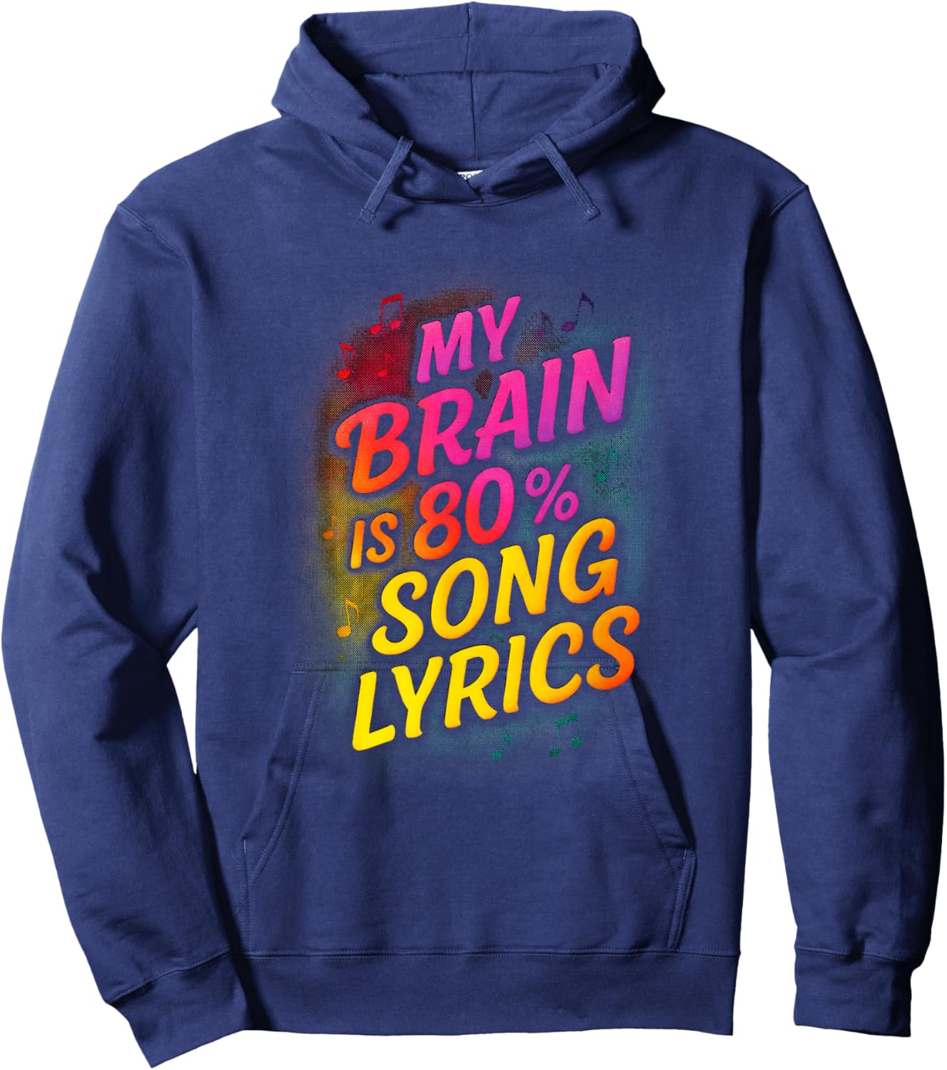 My Brain is 80% Song Lyrics - Music Lover Humor Hoodie - Hoodie | Navy