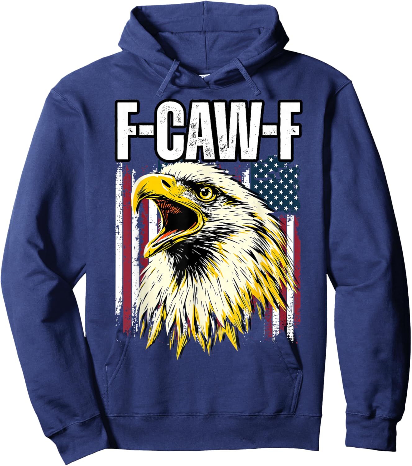 Funny Patriotic American Flag F-Caw-F Eagle Hoodie - Hoodie | Navy