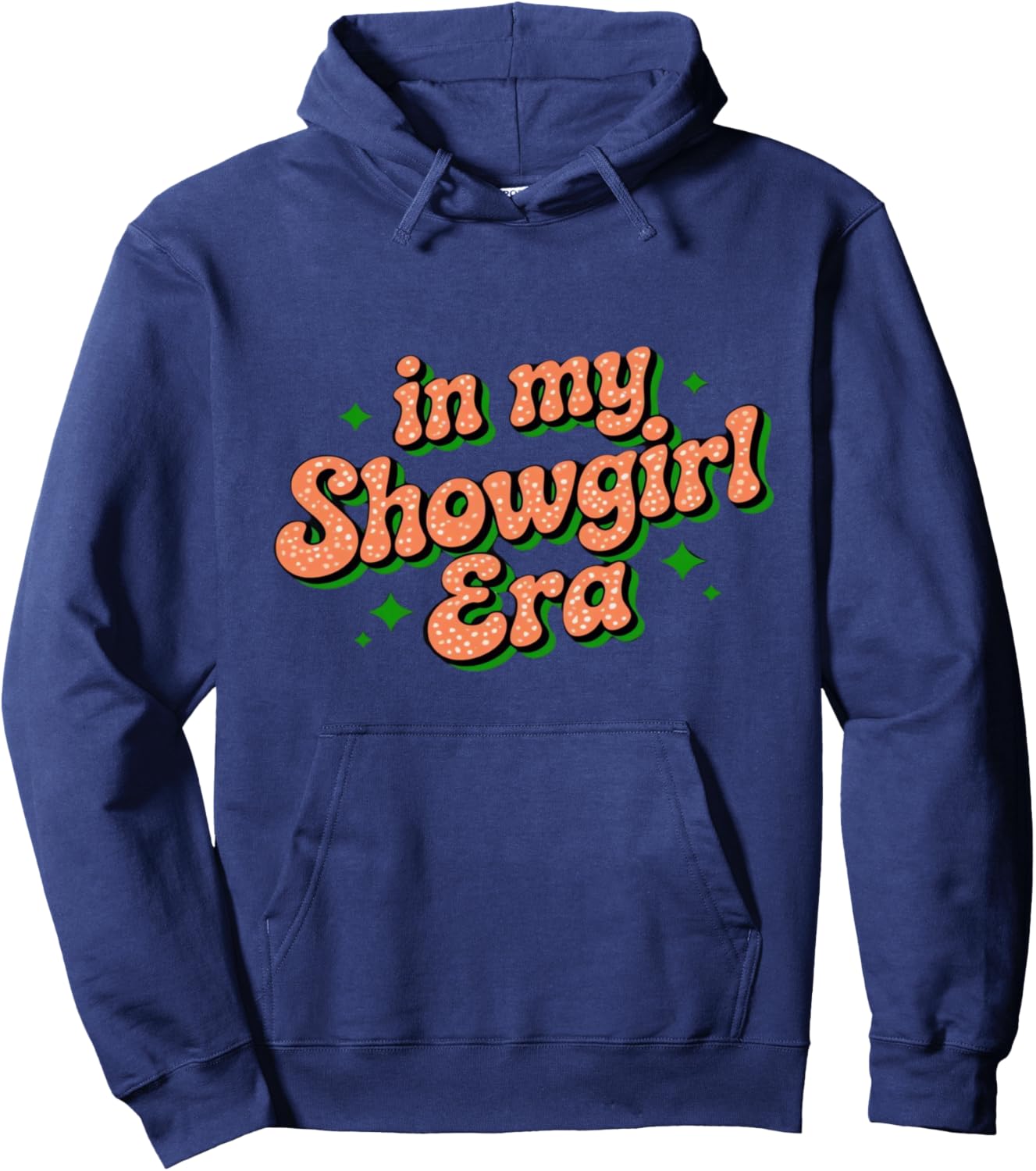 in My Show Girl Era Graphic Outfit Women Girls Hoodie - Hoodie | Navy