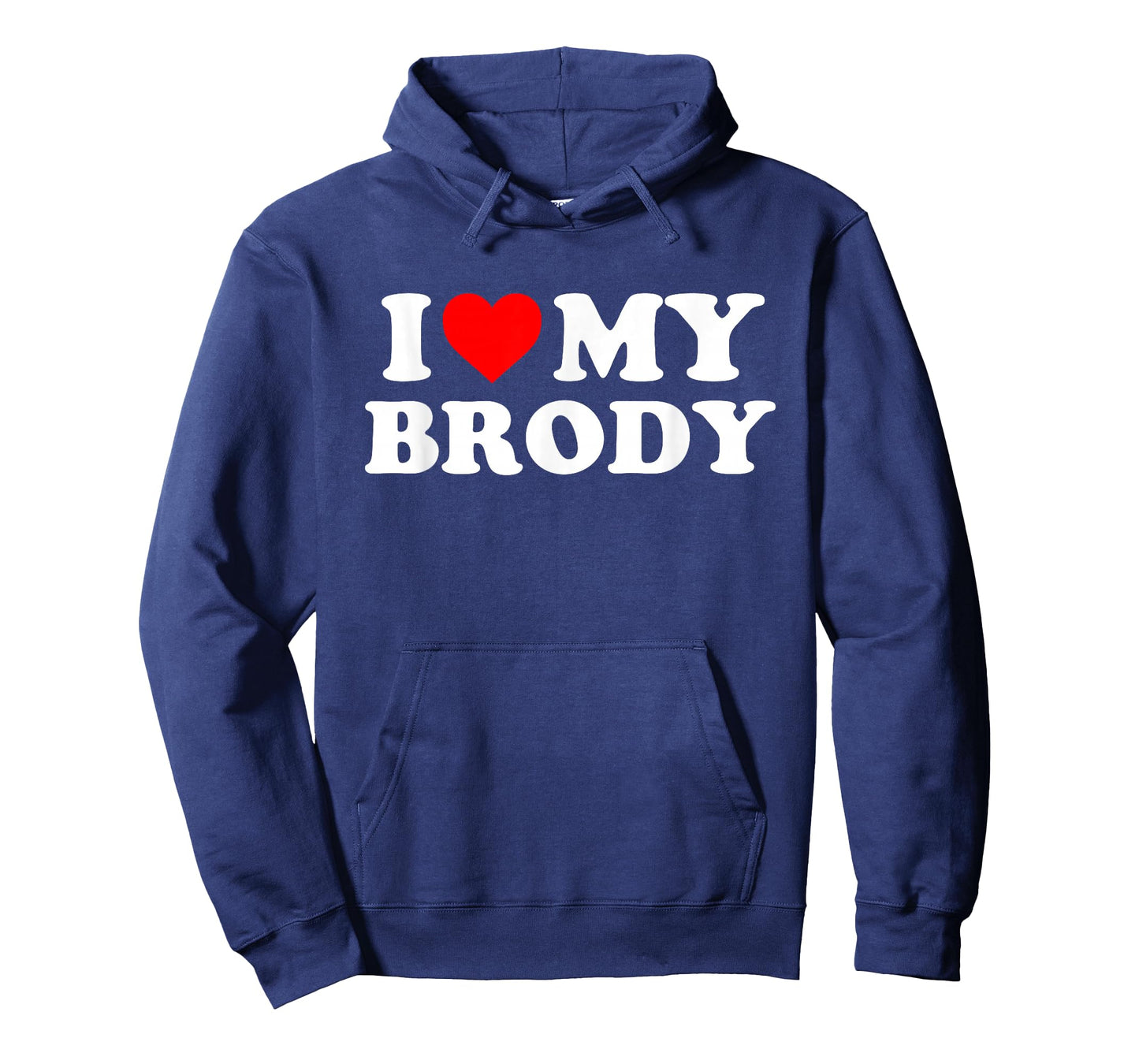 I Love My Brody T-Shirt