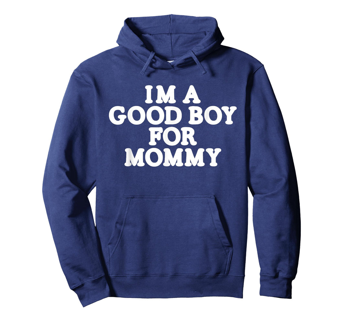 I'm A Good Boy, for Mommy T-Shirt