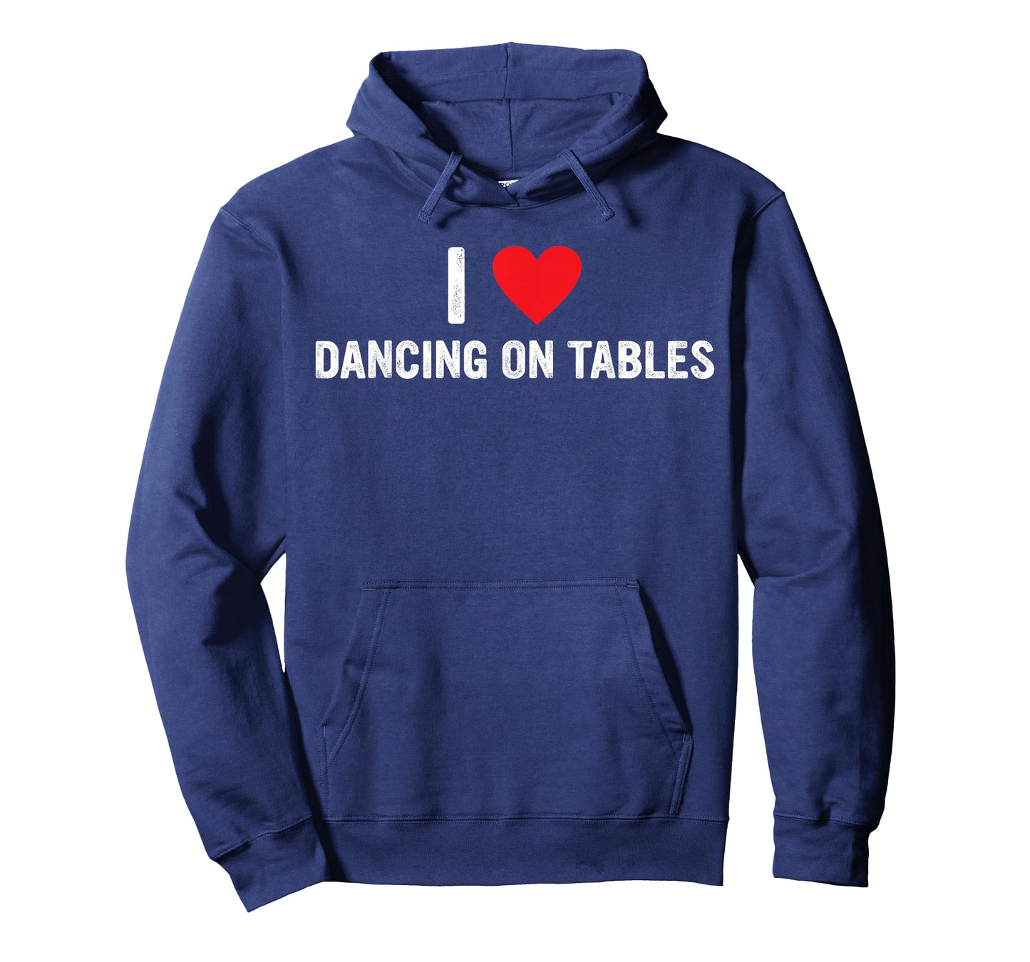 I Love Dancing On Tables Design T-Shirt