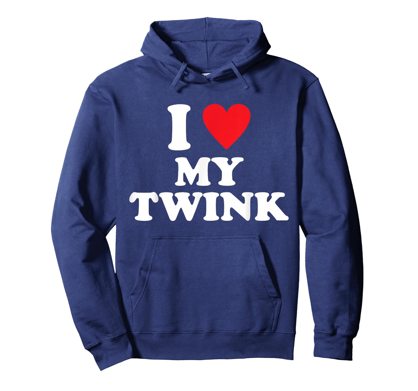 I Love My Twink Funny Quote T-Shirt