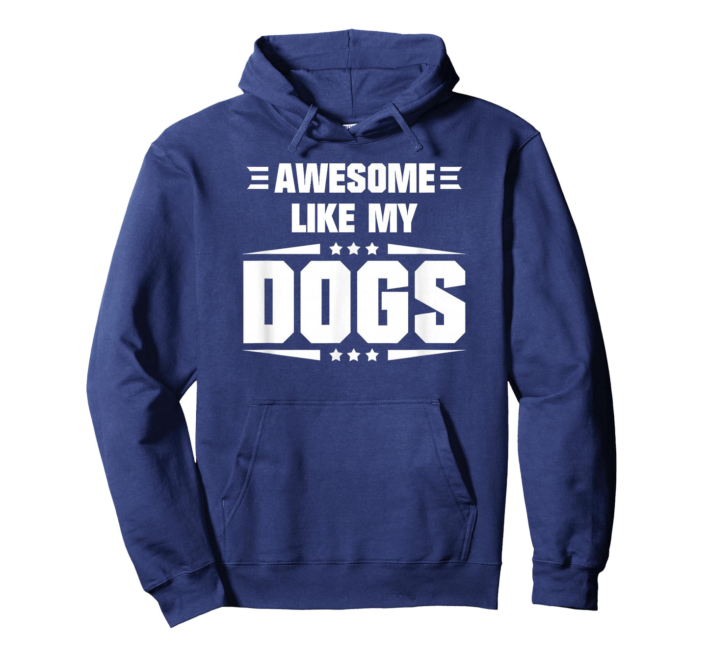 Awesome Like My Dogs Funny Quote T-Shirt