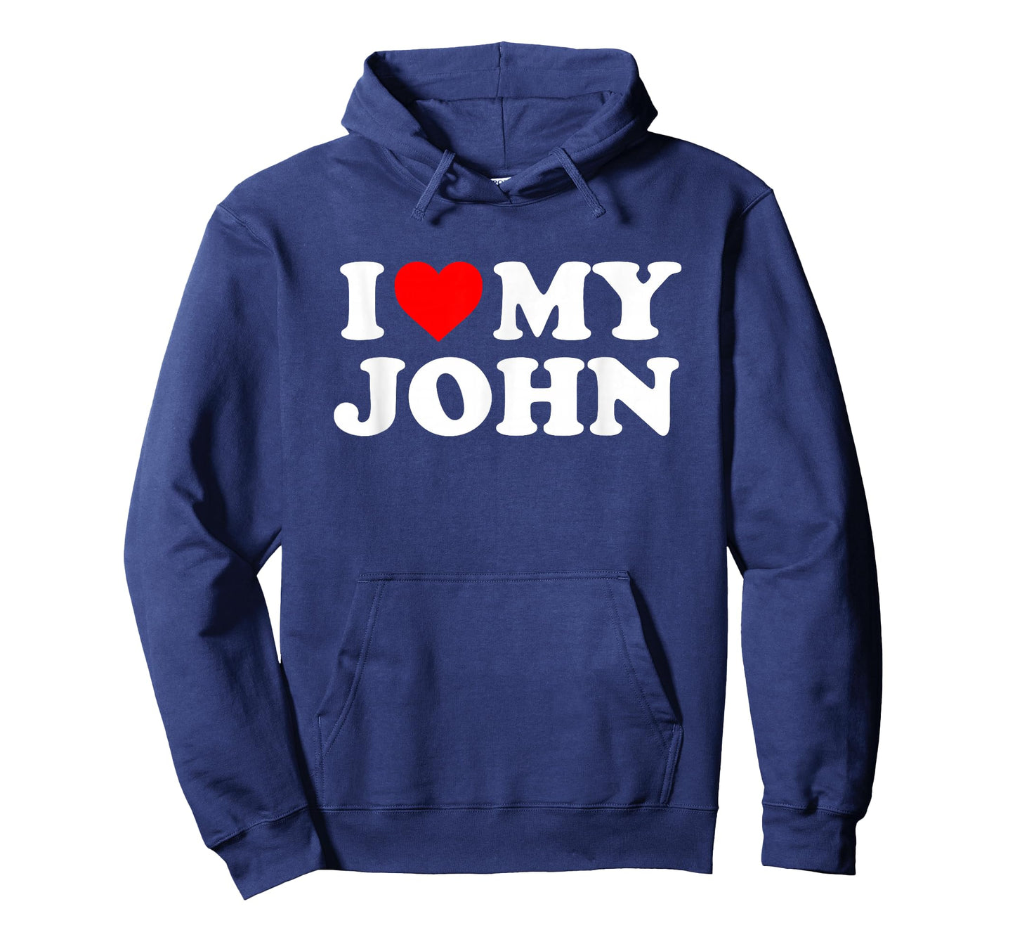 I Love My John T-Shirt