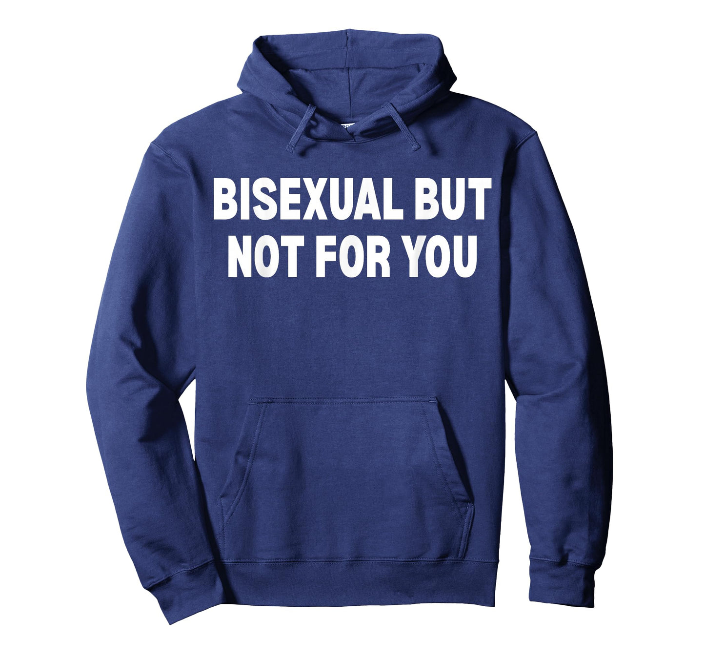 Bisexual But Not for You T-Shirt