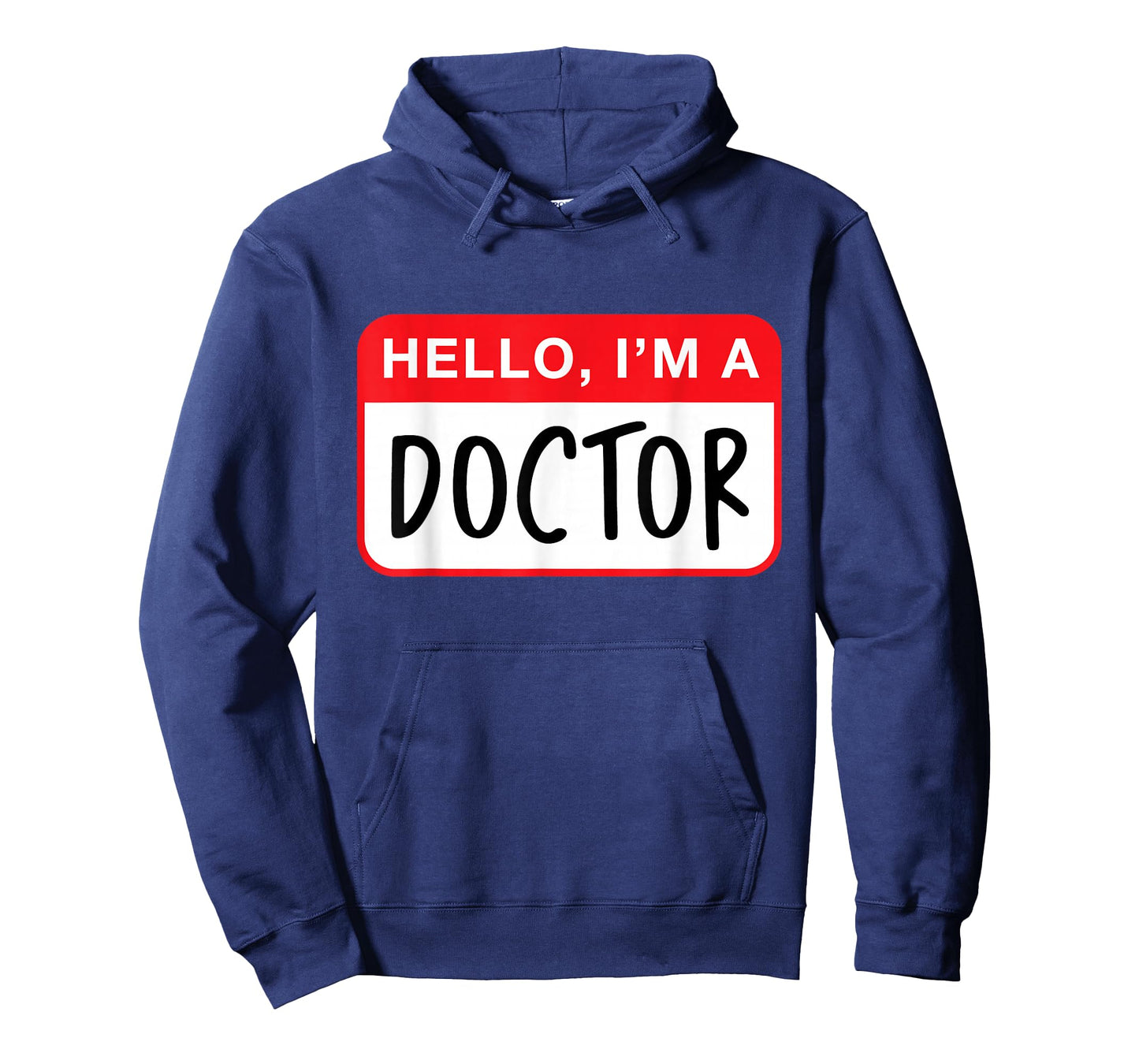 Hello, I’m a Doctor - Funny T-Shirt