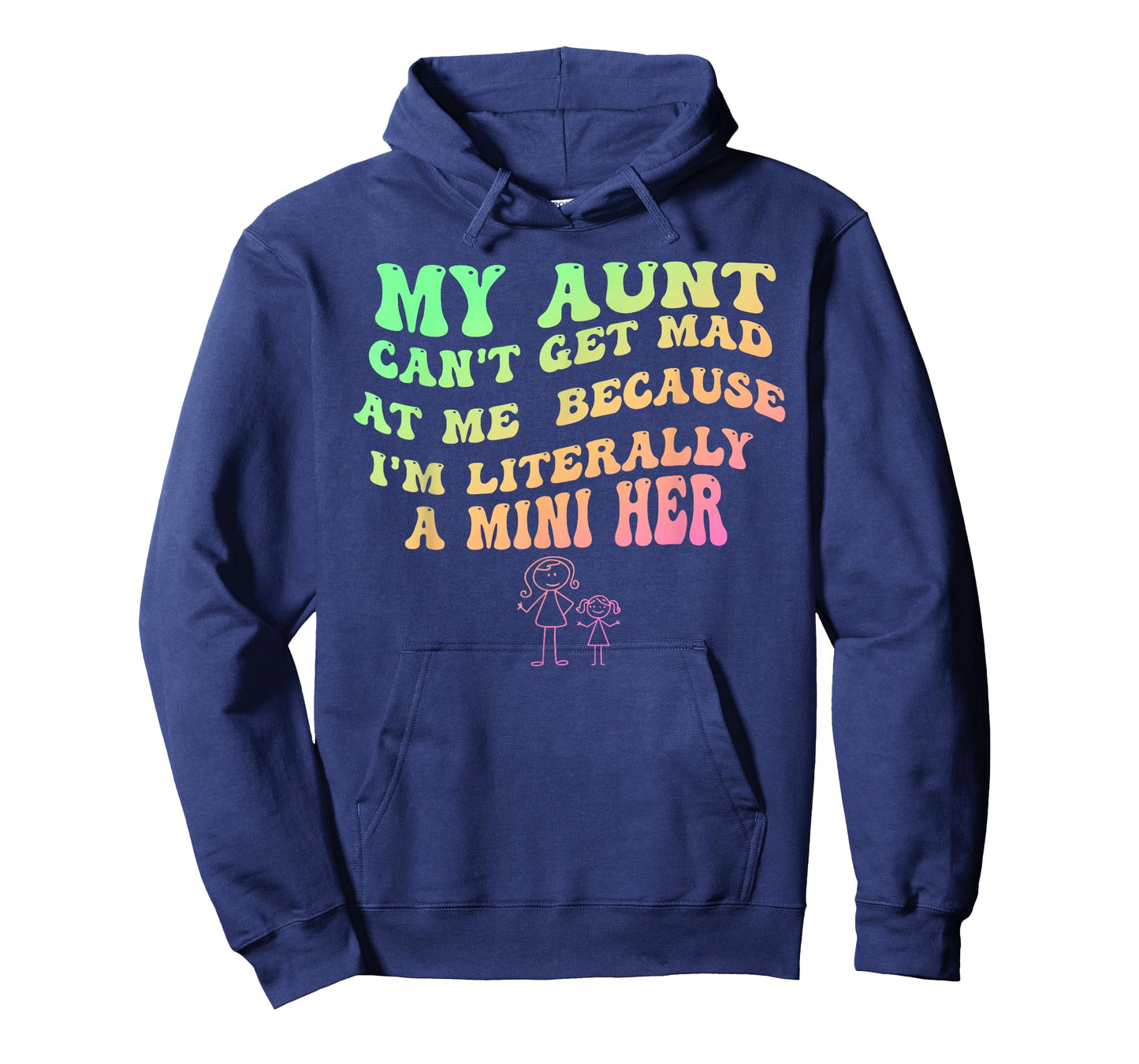 My Aunt, Can't Get Mad at Me T-Shirt