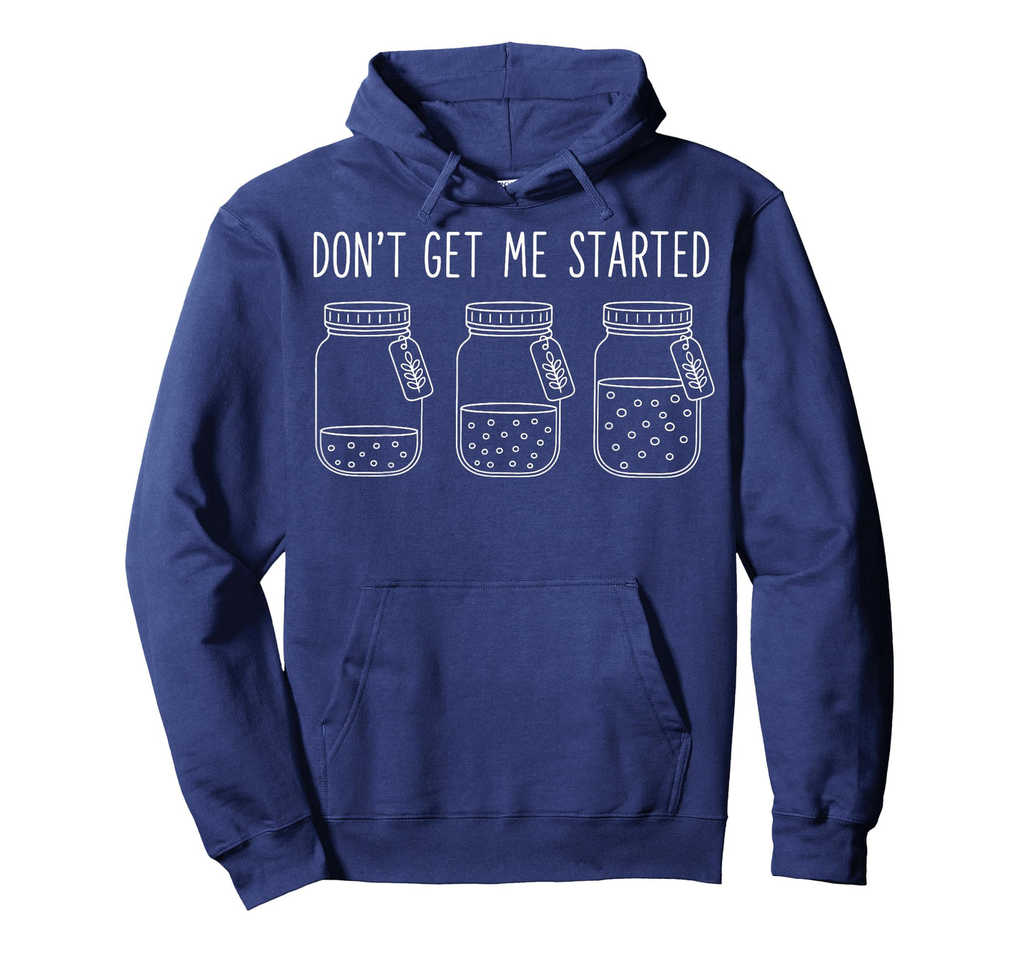 Don't Get Me Started T-Shirt
