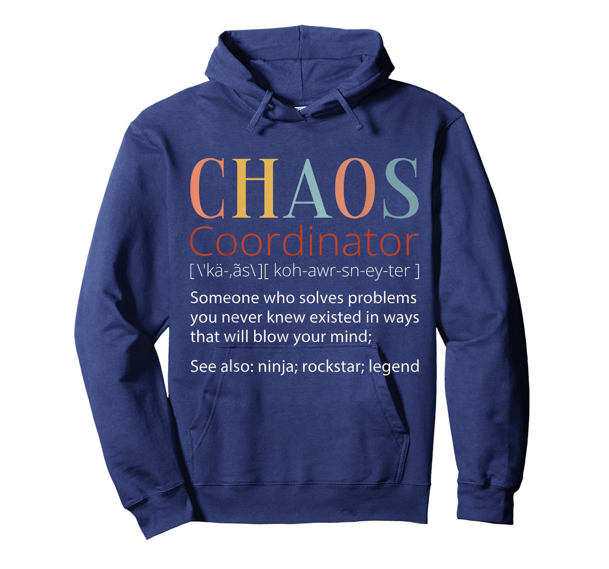 Chaos Coordinator Definition T-Shirt