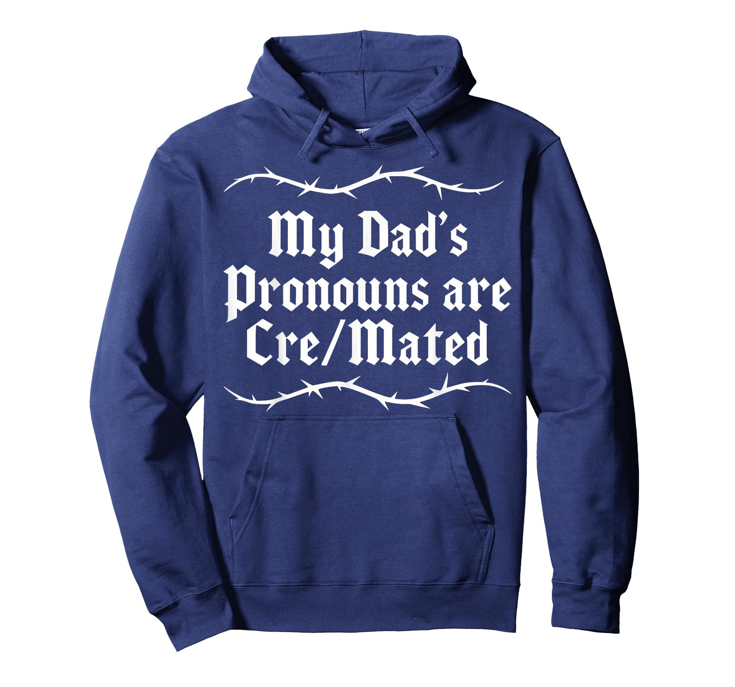 My Dad's Pronouns are Cre/Mated T-Shirt