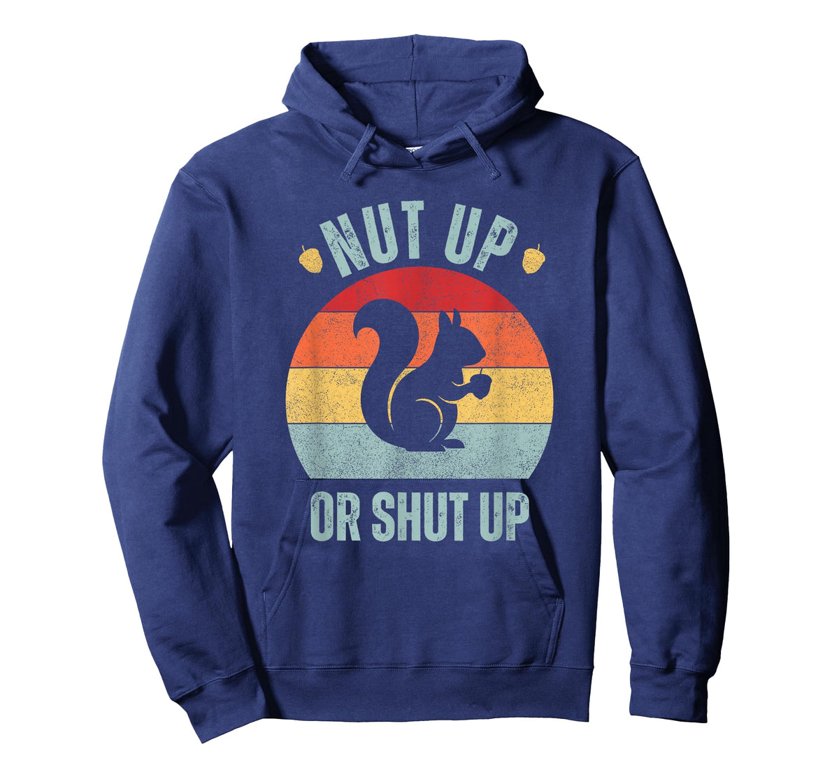 Nut Up Or Shut Up Funny Squirrel T-Shirt