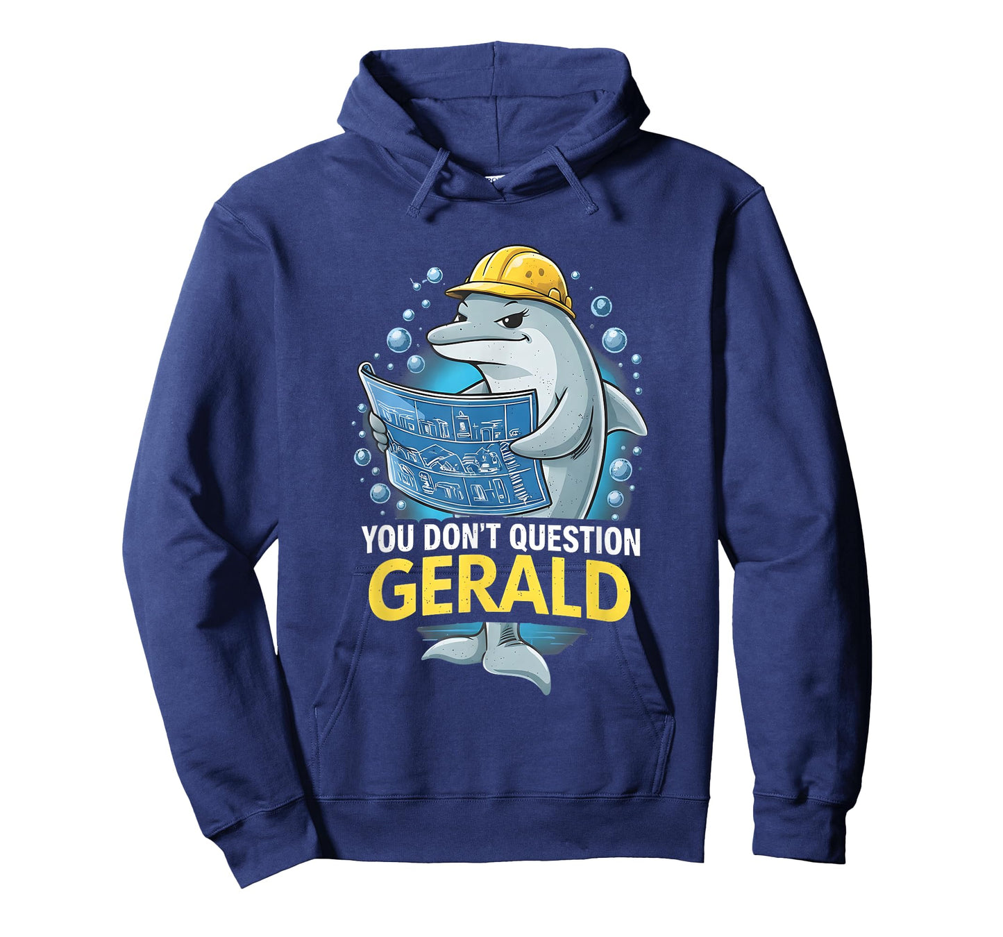 You Don't Question Gerald Funny T-Shirt