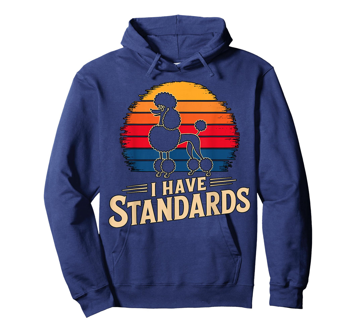 I Have Standarts Poodle Owner T-Shirt