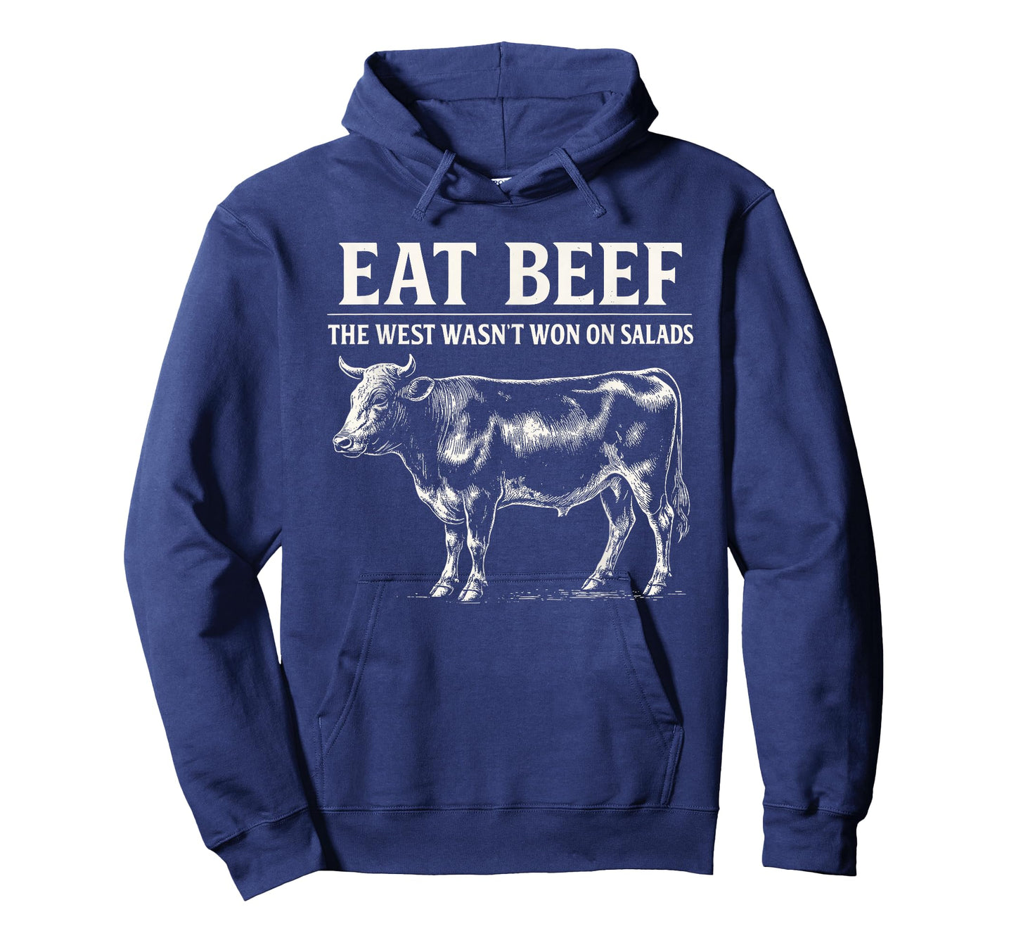 Eat Beef The West Wasn't Won On Salads T-Shirt